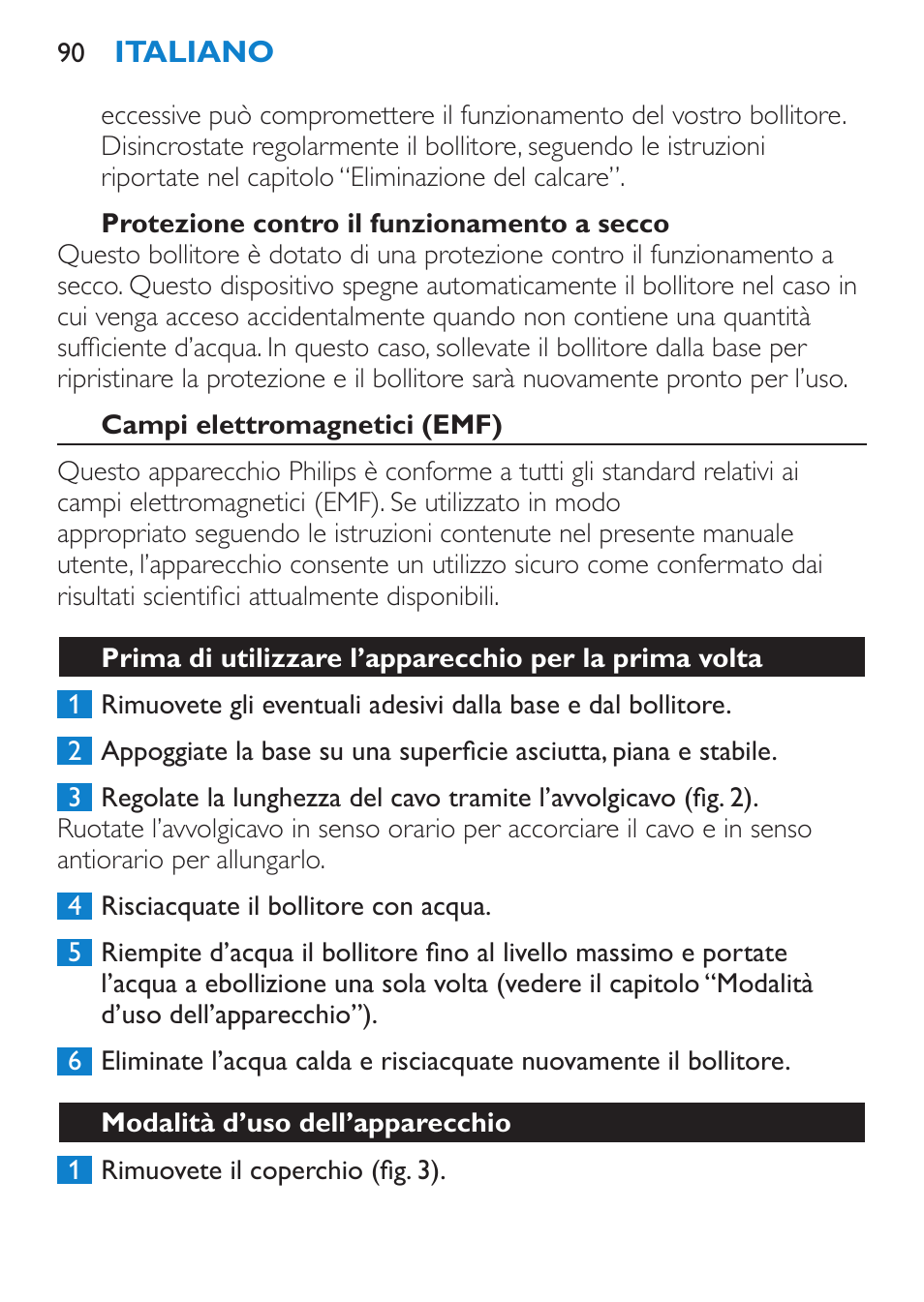 Protezione contro il funzionamento a secco, Campi elettromagnetici (emf), Modalità d’uso dell’apparecchio | Philips Wasserkocher User Manual | Page 90 / 160