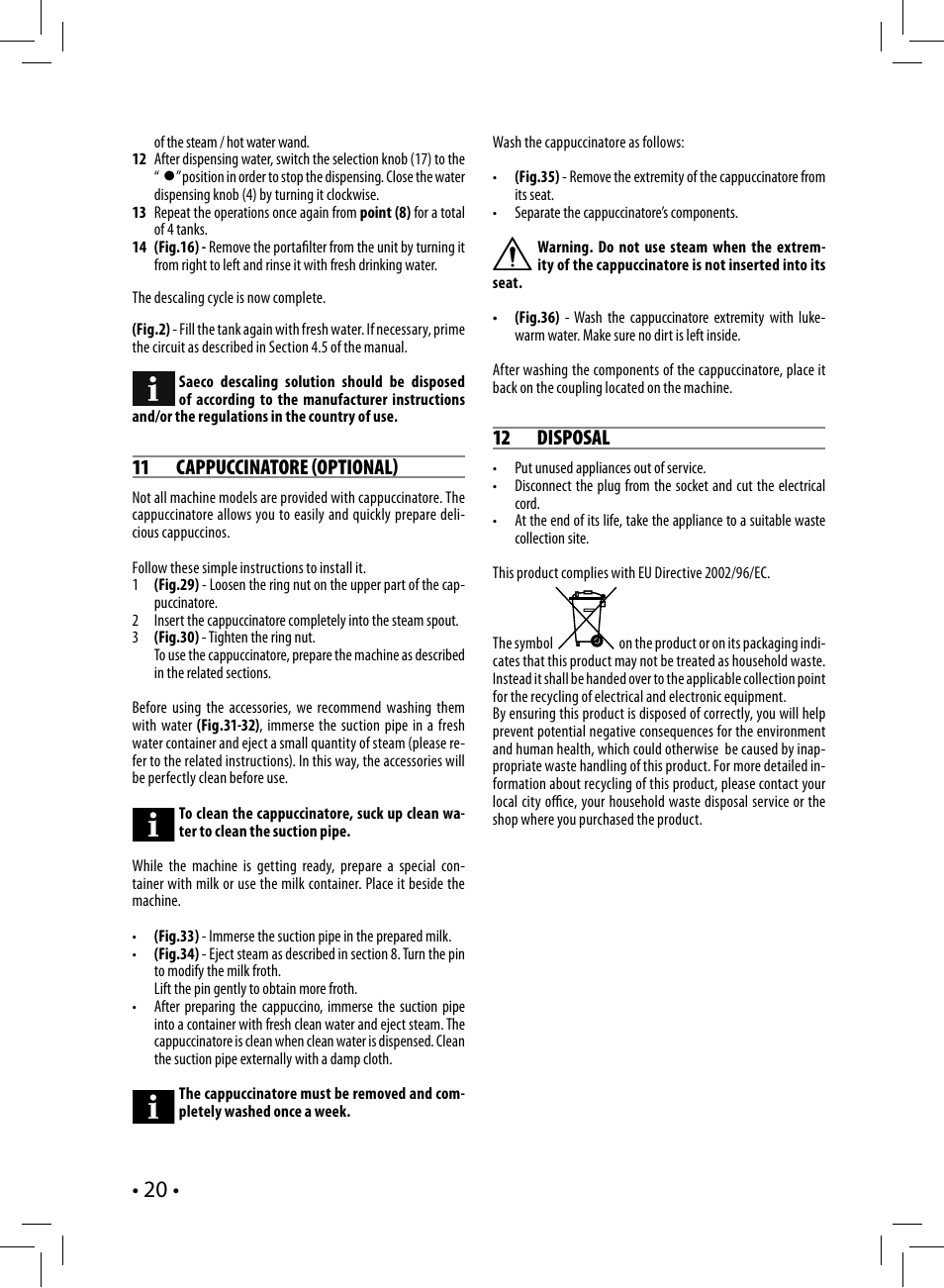 11 cappuccinatore optional, 12 disposal | Philips Saeco Nina Siebträger-Espressomaschine User Manual | Page 20 / 76