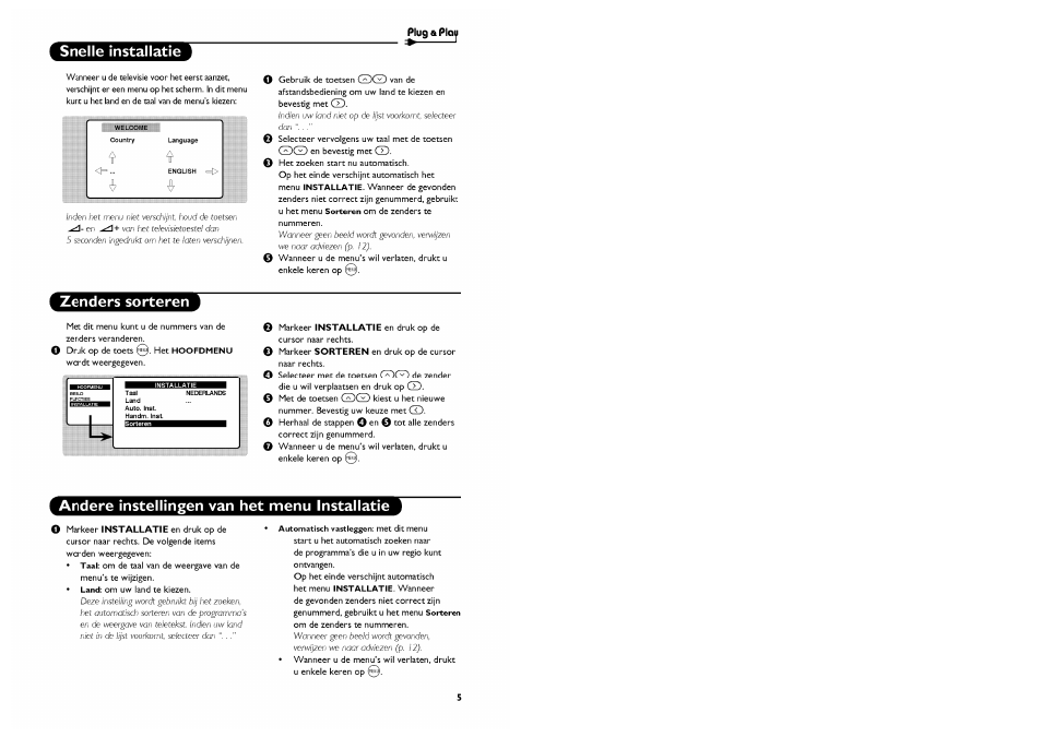 Snelle ìnstallatìe, Zenders sorteren, Andere instellingen van het menu installatie | Snelle installatie | Philips Stereo-TV User Manual | Page 31 / 76