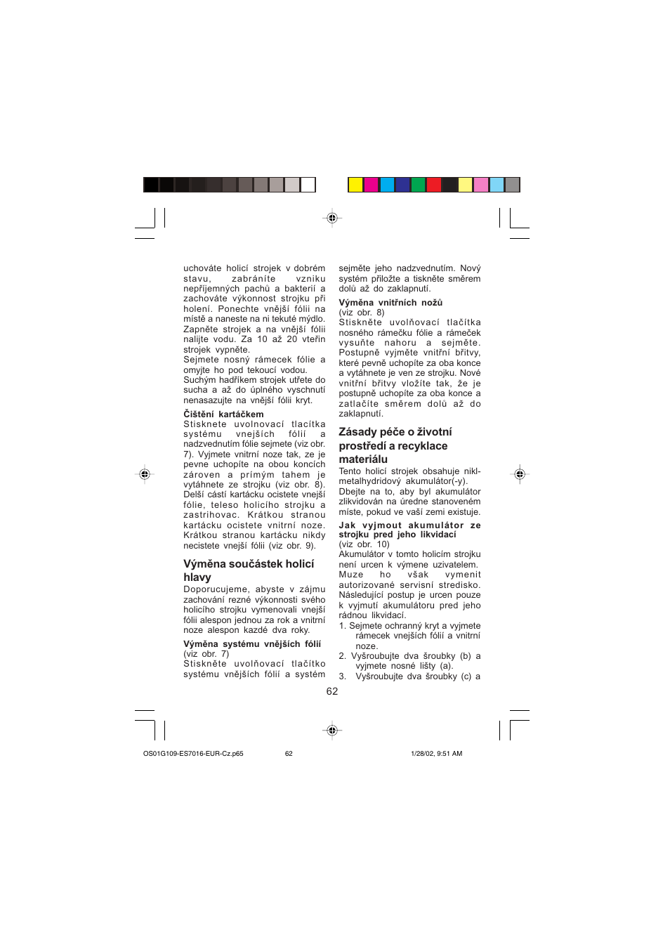 Výměna součástek holicí hlavy | Panasonic ES 7016 User Manual | Page 62 / 80