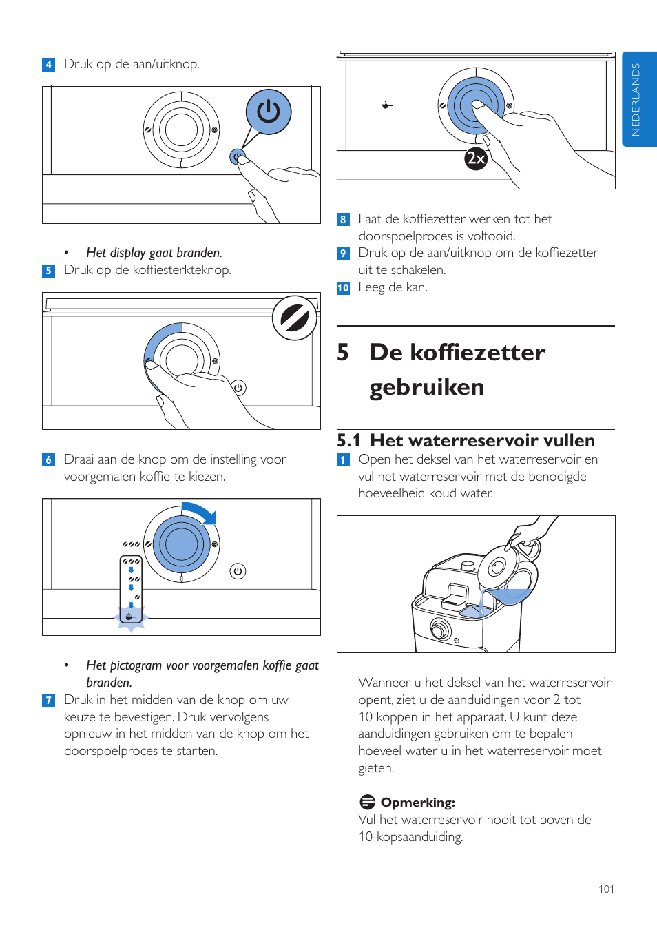 5 de koffiezetter gebruiken, 1 het waterreservoir vullen | Philips Grind & Brew Kaffeemaschine User Manual | Page 101 / 172