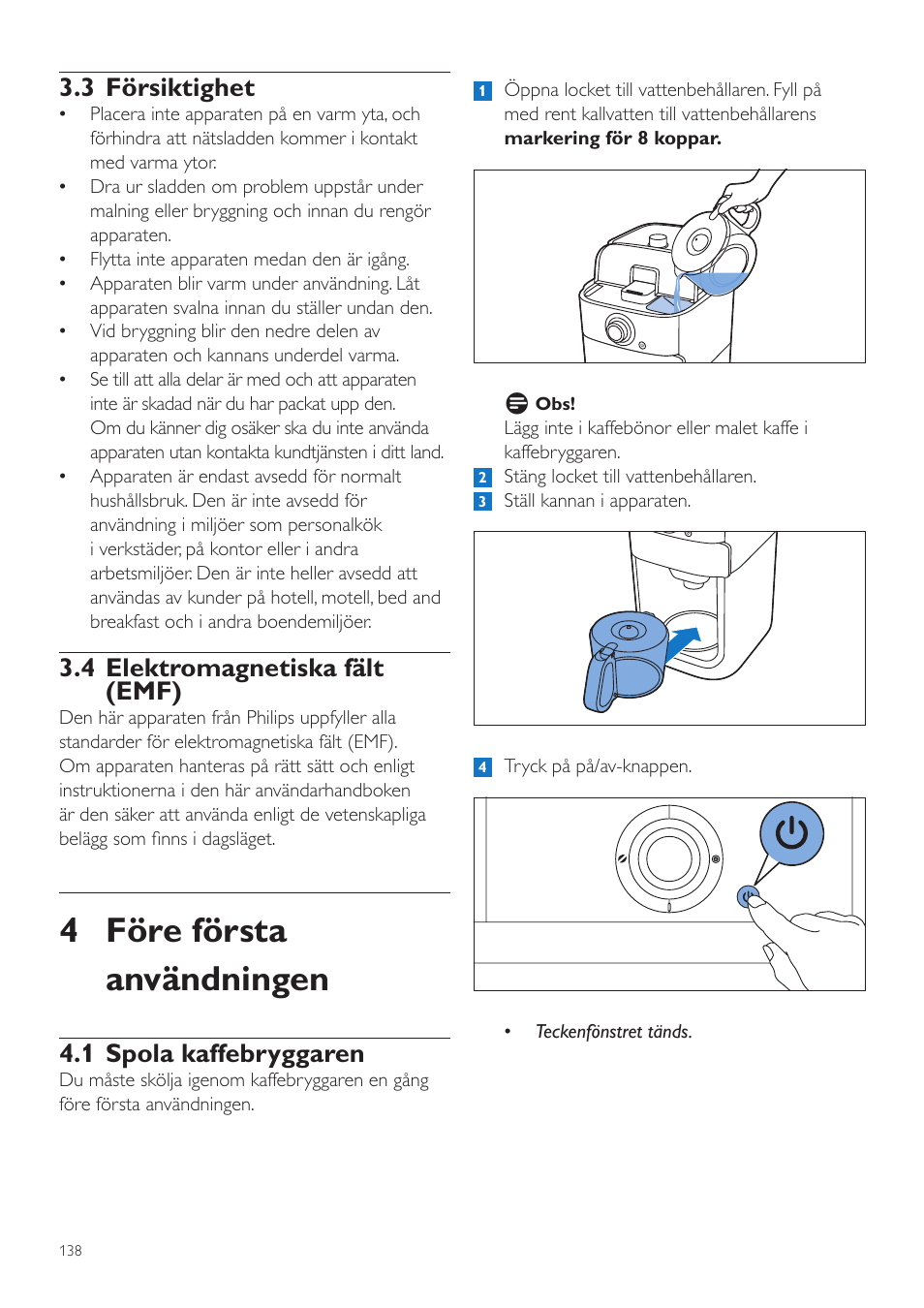 4 före första användningen, 3 försiktighet, 4 elektromagnetiska fält (emf) | 1 spola kaffebryggaren | Philips Grind & Brew Kaffeemaschine User Manual | Page 138 / 172