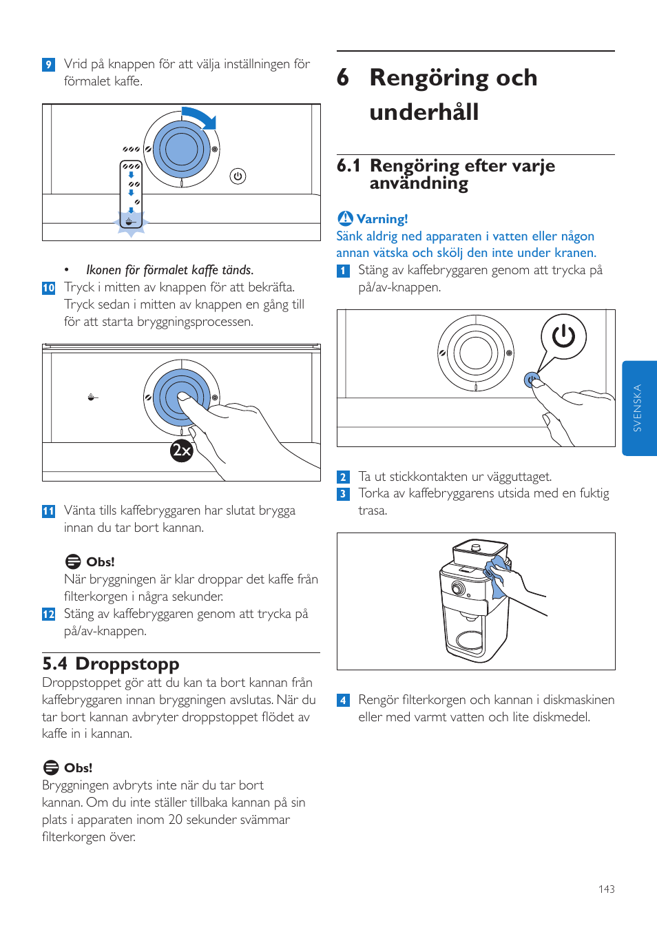 6 rengöring och underhåll, 1 rengöring efter varje användning, 4 droppstopp | Philips Grind & Brew Kaffeemaschine User Manual | Page 143 / 172
