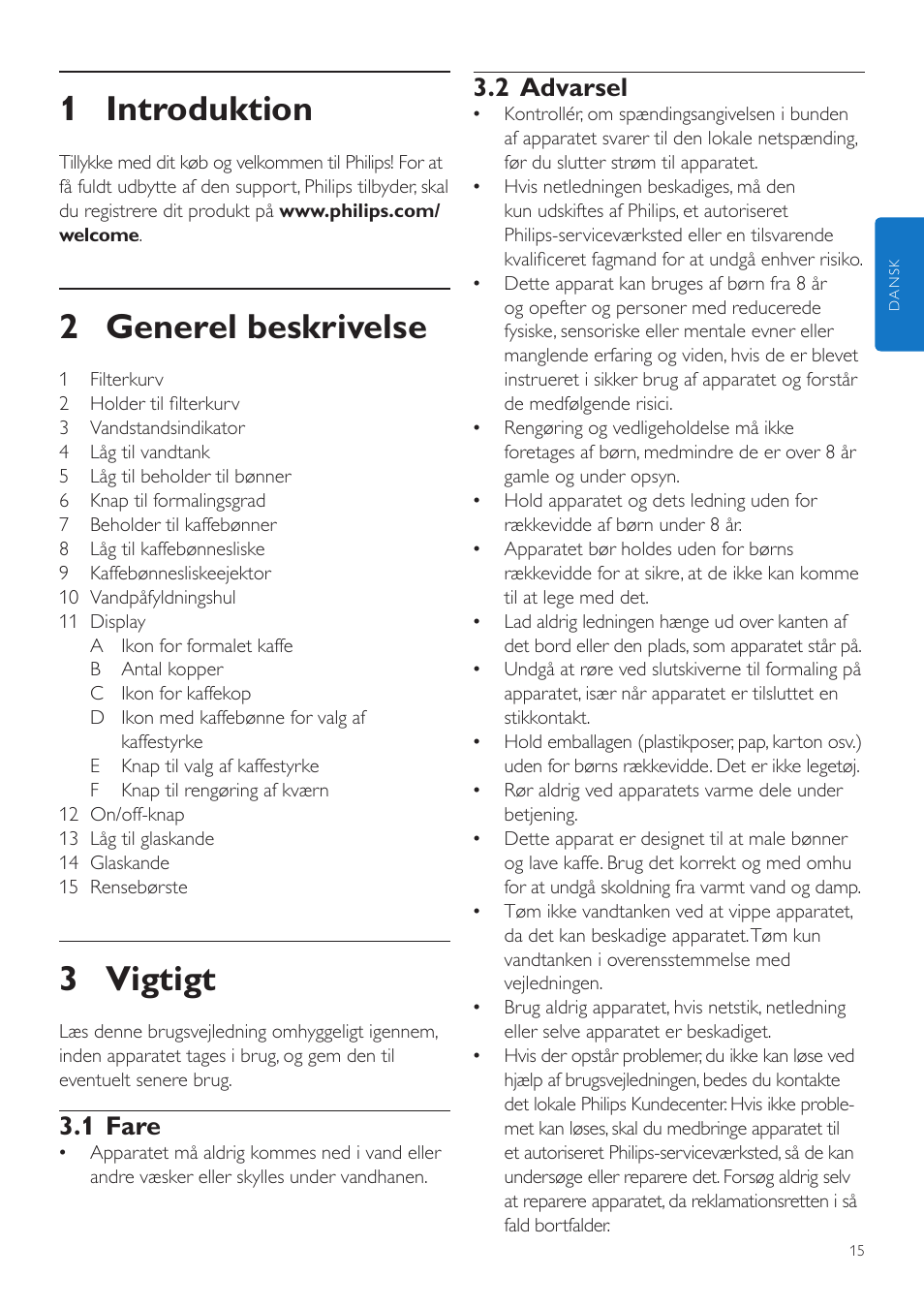 Dansk, Brugervejledning, 1 introduktion | 2 generel beskrivelse, 3 vigtigt, 2 advarsel, 1 fare | Philips Grind & Brew Kaffeemaschine User Manual | Page 15 / 172