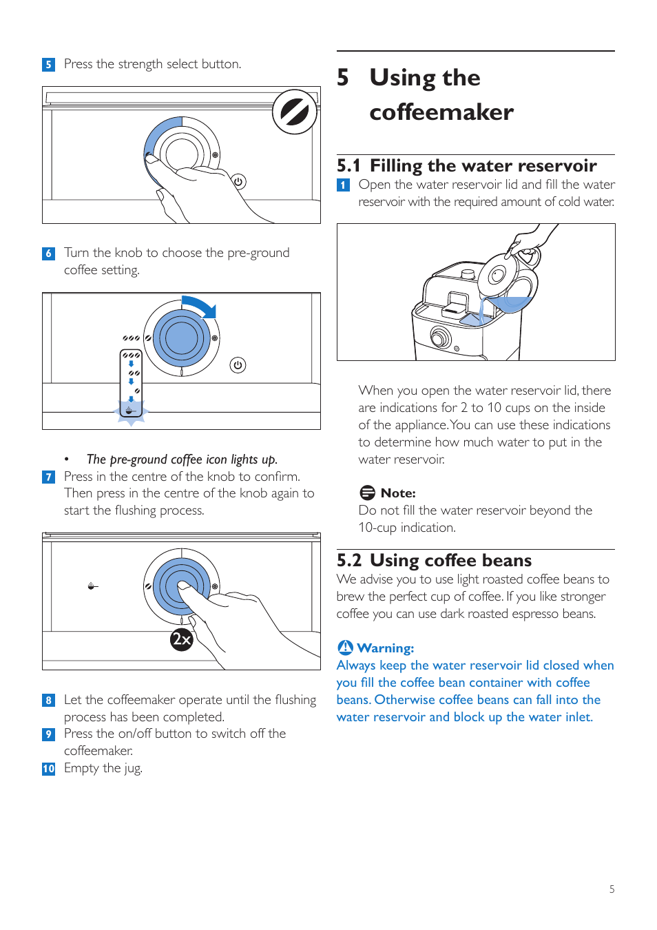 5 using the coffeemaker, 1 filling the water reservoir, 2 using coffee beans | Philips Grind & Brew Kaffeemaschine User Manual | Page 5 / 172