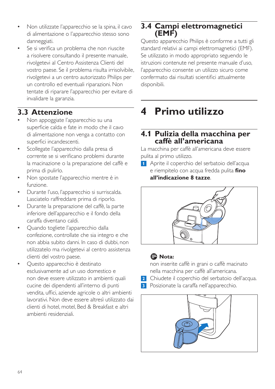 4 primo utilizzo, 4 campi elettromagnetici (emf), 1 pulizia della macchina per caffè all’americana | 3 attenzione | Philips Grind & Brew Kaffeemaschine User Manual | Page 64 / 172