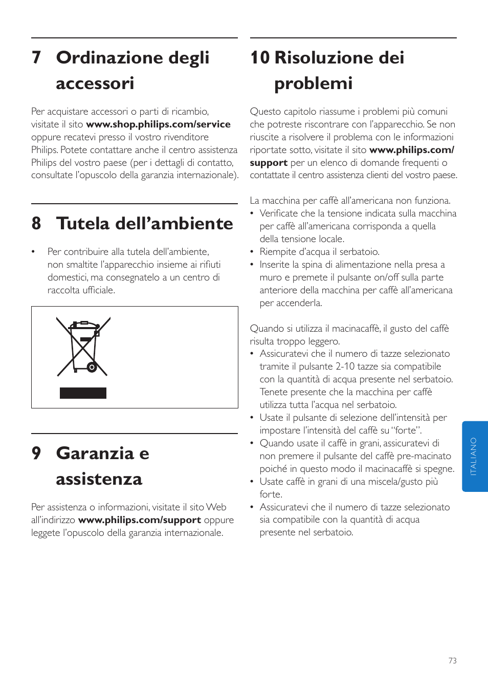 10 risoluzione dei problemi, 7 ordinazione degli accessori, 8 tutela dell’ambiente | 9 garanzia e assistenza | Philips Grind & Brew Kaffeemaschine User Manual | Page 73 / 172