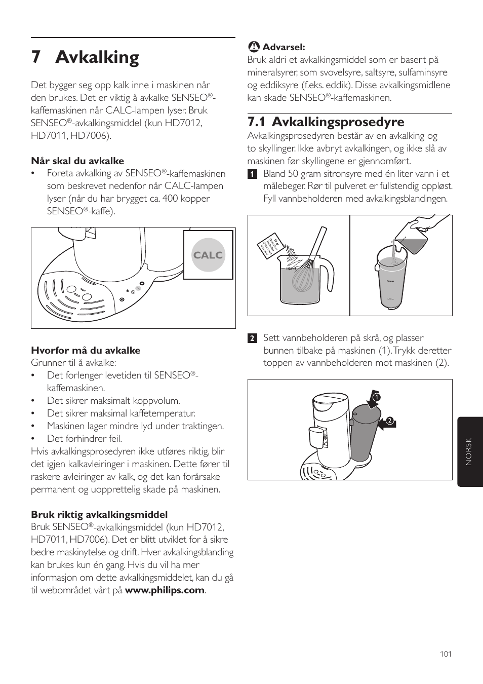 7 avkalking, 1 avkalkingsprosedyre | Philips SENSEO® Twist Kaffeepadmaschine User Manual | Page 101 / 110