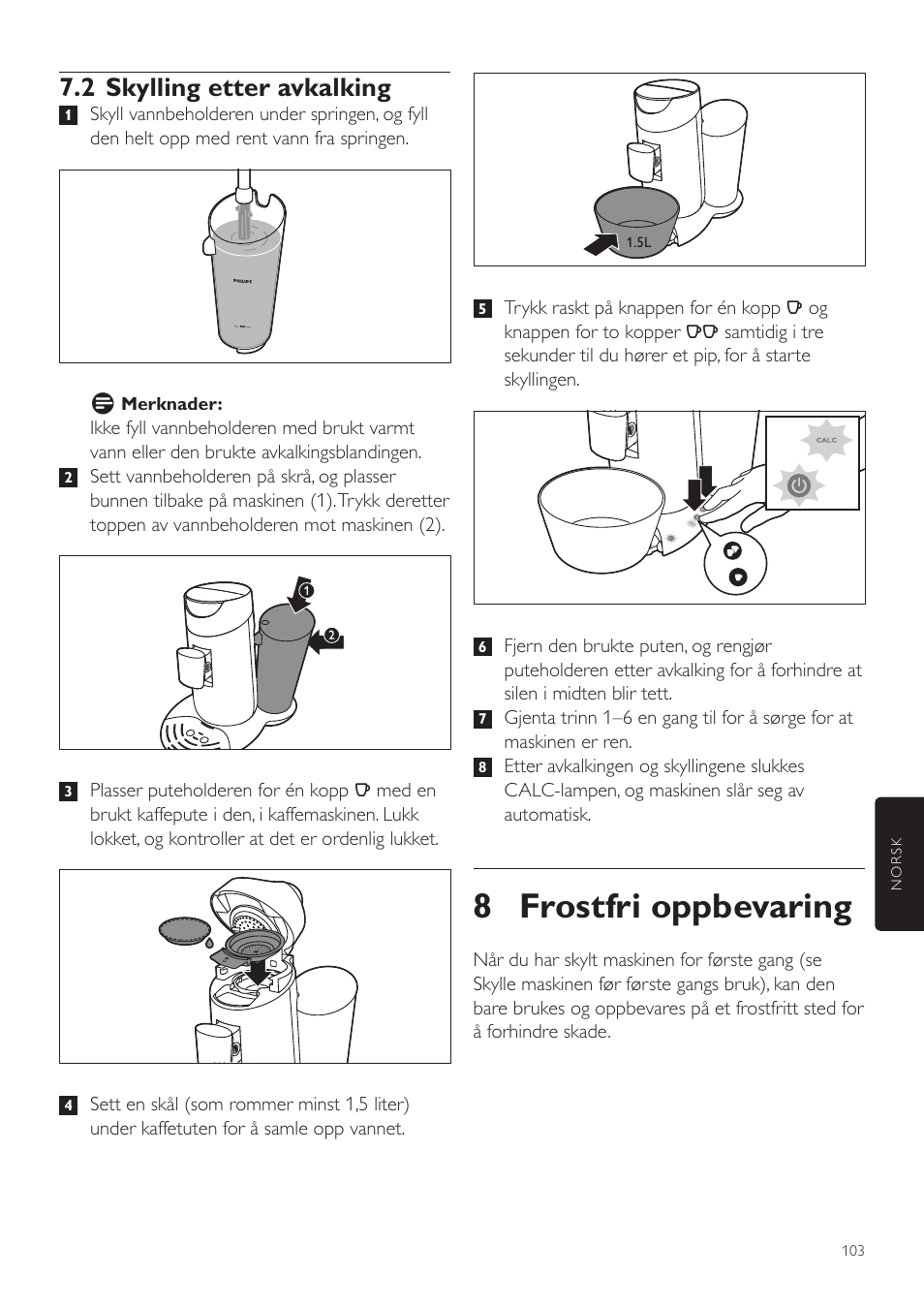 8 frostfri oppbevaring, 2 skylling etter avkalking | Philips SENSEO® Twist Kaffeepadmaschine User Manual | Page 103 / 110