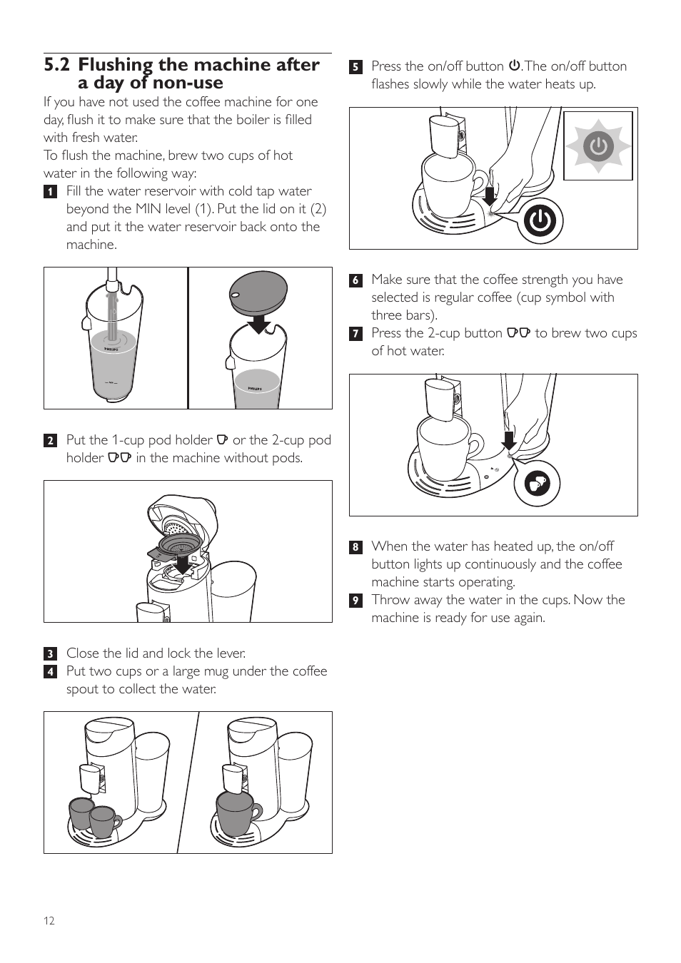 2 flushing the machine after a day of non-use | Philips SENSEO® Twist Kaffeepadmaschine User Manual | Page 12 / 110