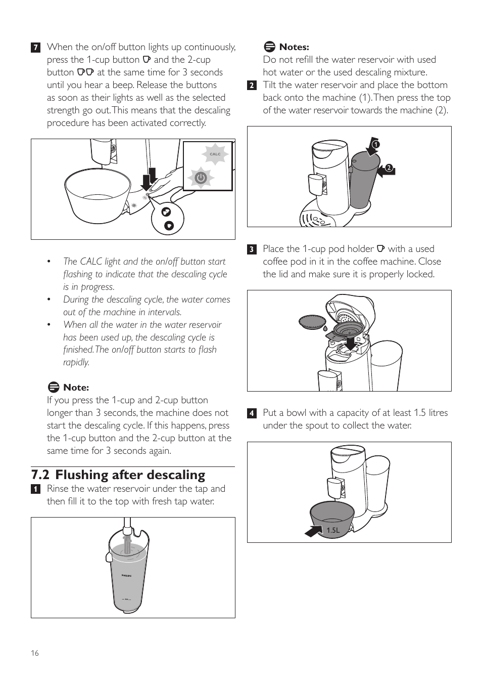 2 flushing after descaling | Philips SENSEO® Twist Kaffeepadmaschine User Manual | Page 16 / 110