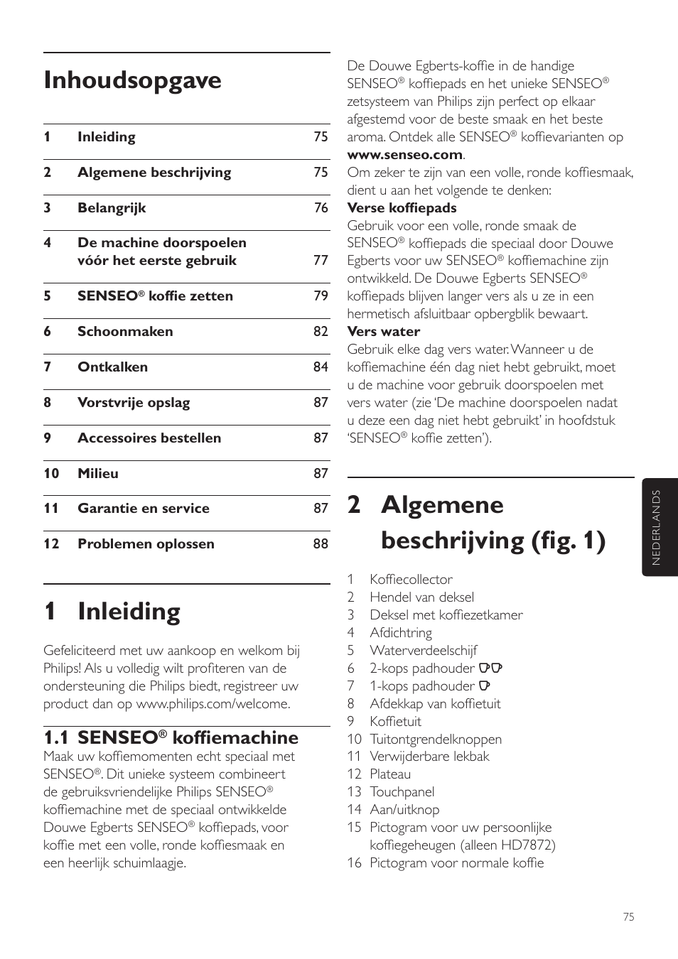 Nederlands, Inhoudsopgave, 1 inleiding | 2 algemene beschrijving (fig. 1), 1 senseo, Koffiemachine | Philips SENSEO® Twist Kaffeepadmaschine User Manual | Page 75 / 110