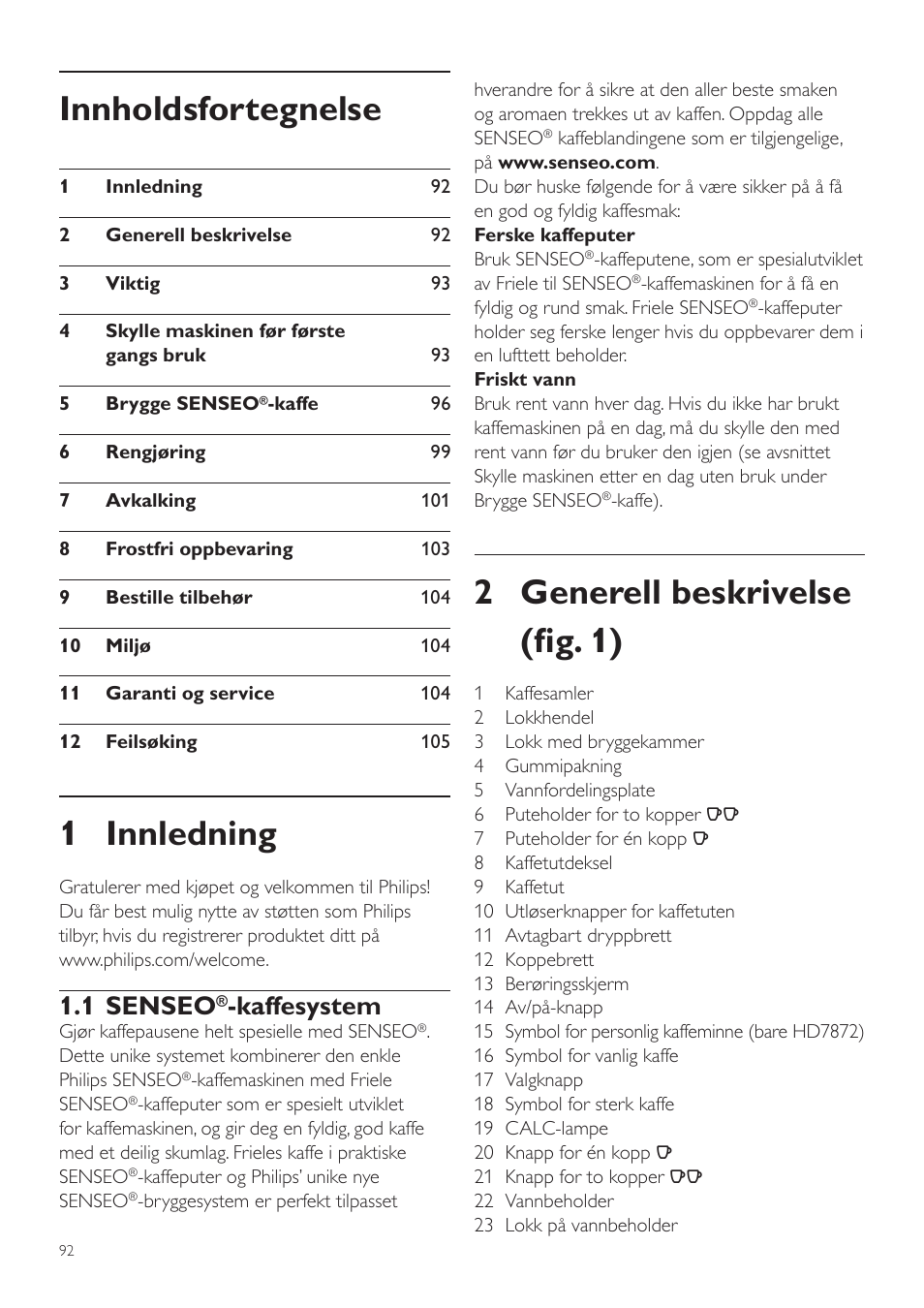 Innholdsfortegnelse, 1 innledning, 2 generell beskrivelse (fig. 1) | 1 senseo, Kaffesystem | Philips SENSEO® Twist Kaffeepadmaschine User Manual | Page 92 / 110