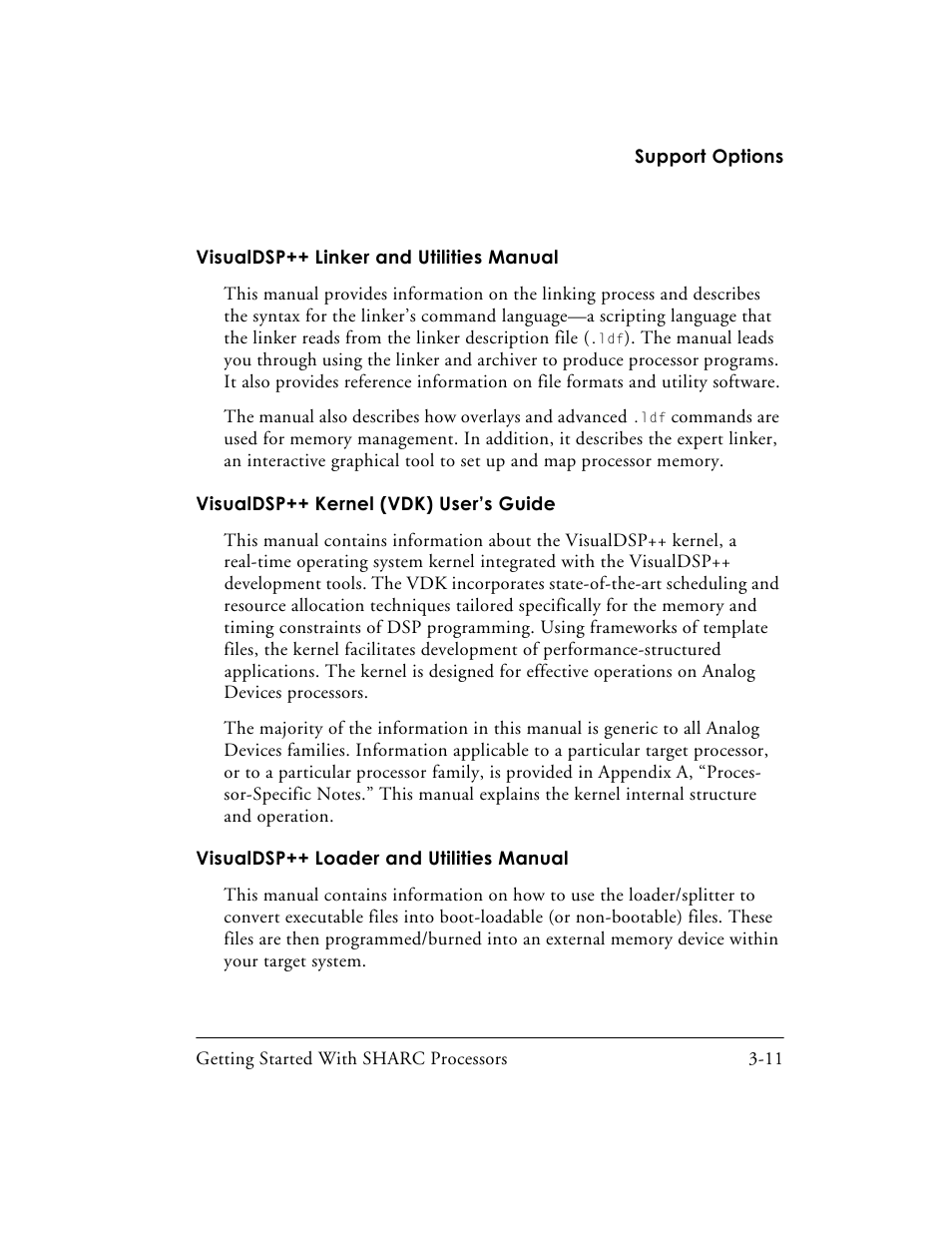 Visualdsp++ linker and utilities manual -11, Visualdsp++ kernel (vdk) user’s guide -11, Visualdsp++ loader and utilities manual -11 | Analog Devices SHARC Processors 82-003536-01 User Manual | Page 103 / 114