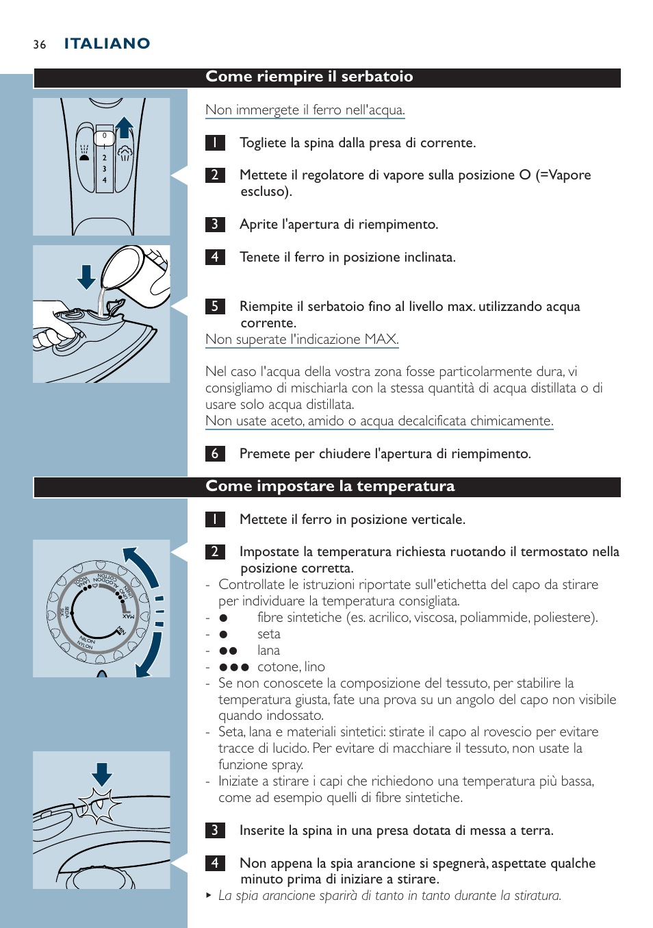 Come riempire il serbatoio, Come impostare la temperatura, Italiano | 1mettete il ferro in posizione verticale | Philips Dampfbügeleisen User Manual | Page 36 / 44