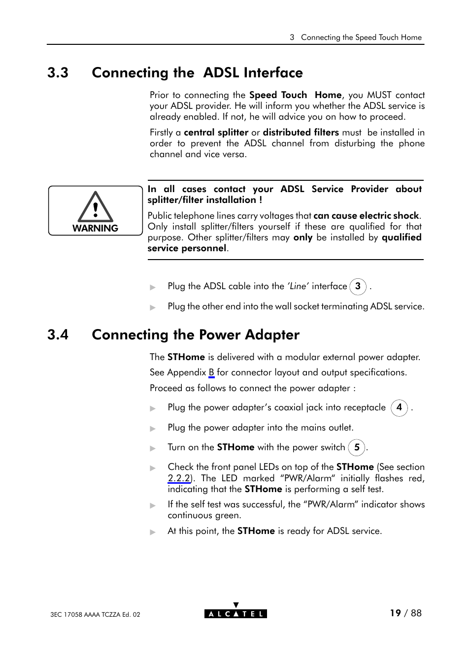 Connecting the adsl interface, Connecting the power adapter, 3 connecting the adsl interface | 4 connecting the power adapter | Alcatel Carrier Internetworking Solutions SpeedTouch Speed Touch Home Asymmetric Digital Subscriber Line (ADSL) Modem User Manual | Page 19 / 87
