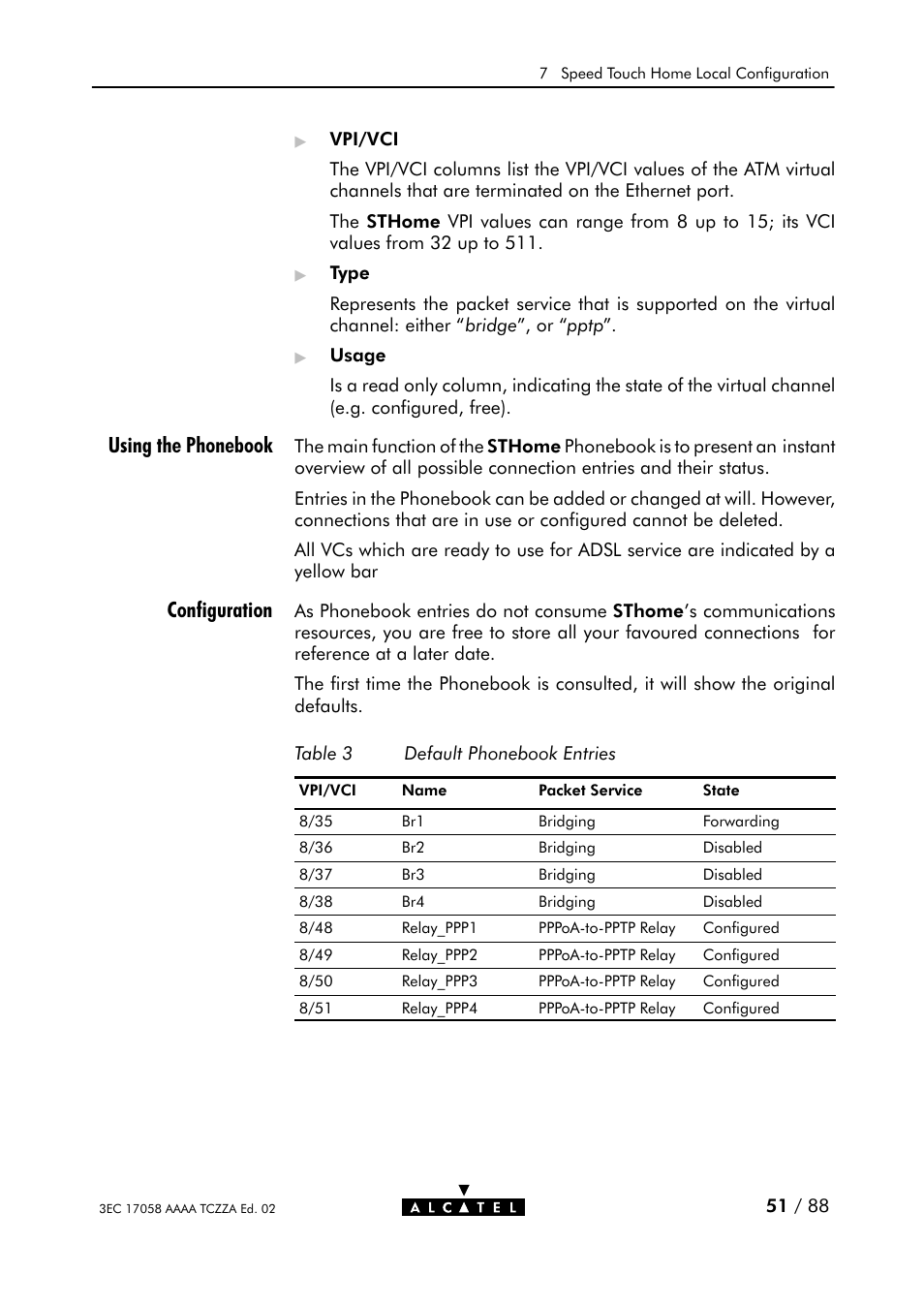 Table 3, Default phonebook entries, Using the phonebook configuration | Alcatel Carrier Internetworking Solutions SpeedTouch Speed Touch Home Asymmetric Digital Subscriber Line (ADSL) Modem User Manual | Page 51 / 87