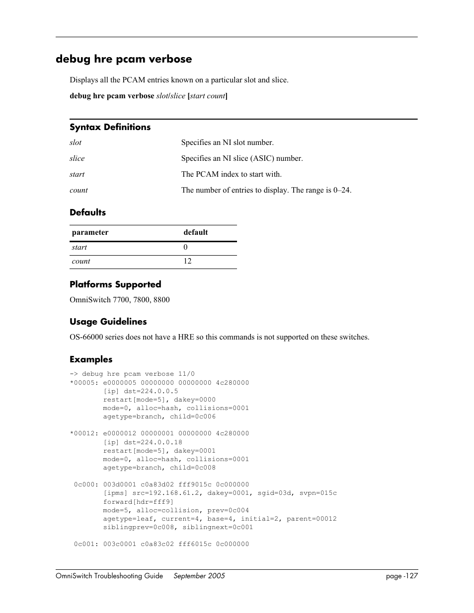 Debug hre pcam verbose | Alcatel Carrier Internetworking Solutions 6648 User Manual | Page 513 / 614