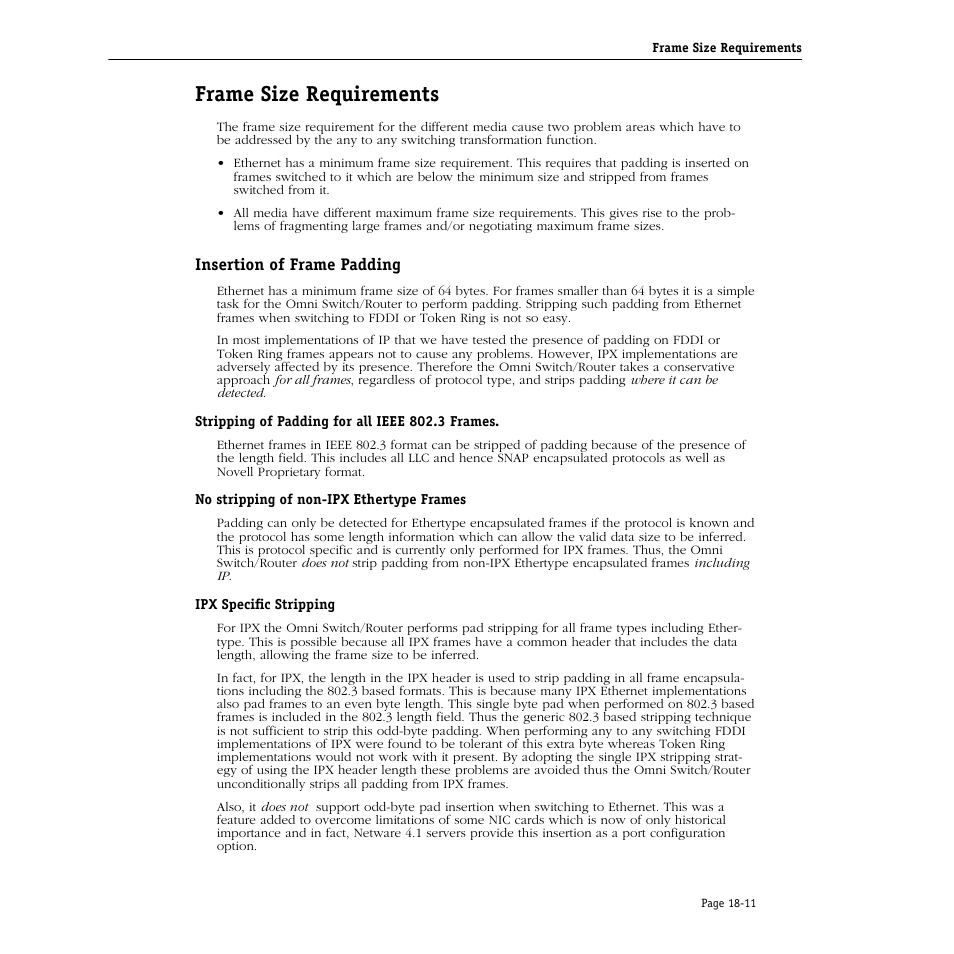 Frame size requirements, Insertion of frame padding, Stripping of padding for all ieee 802.3 frames | No stripping of non-ipx ethertype frames, Ipx specific stripping, Frame size requirements -11, Insertion of frame padding -11 | Alcatel Carrier Internetworking Solutions Omni Switch/Router User Manual | Page 507 / 1100