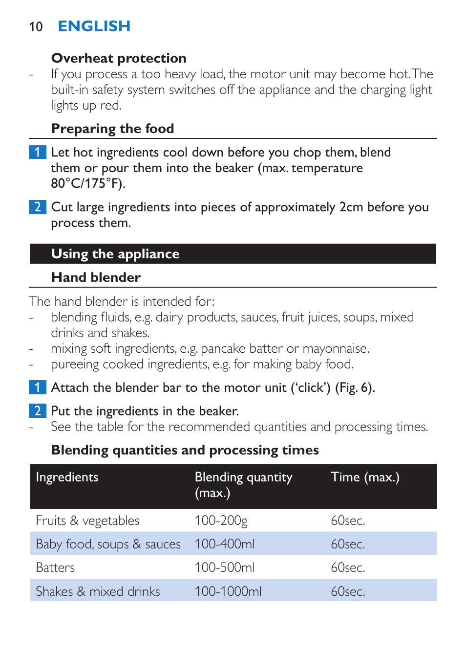 Overheat protection, Preparing the food, Using the appliance | Hand blender, Blending quantities and processing times | Philips Stabmixer User Manual | Page 10 / 160