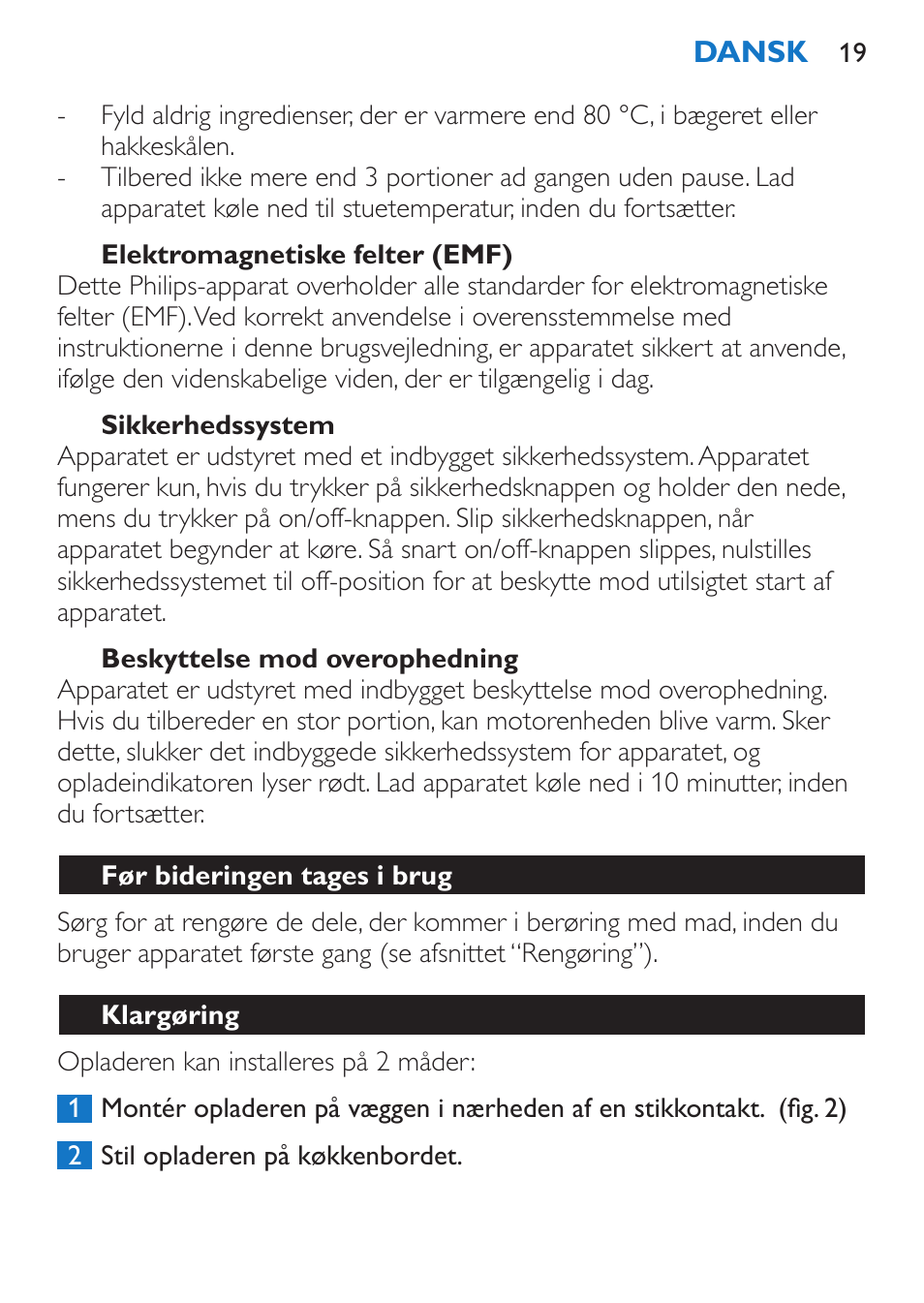 Elektromagnetiske felter (emf), Sikkerhedssystem, Beskyttelse mod overophedning | Før bideringen tages i brug, Klargøring | Philips Stabmixer User Manual | Page 19 / 160