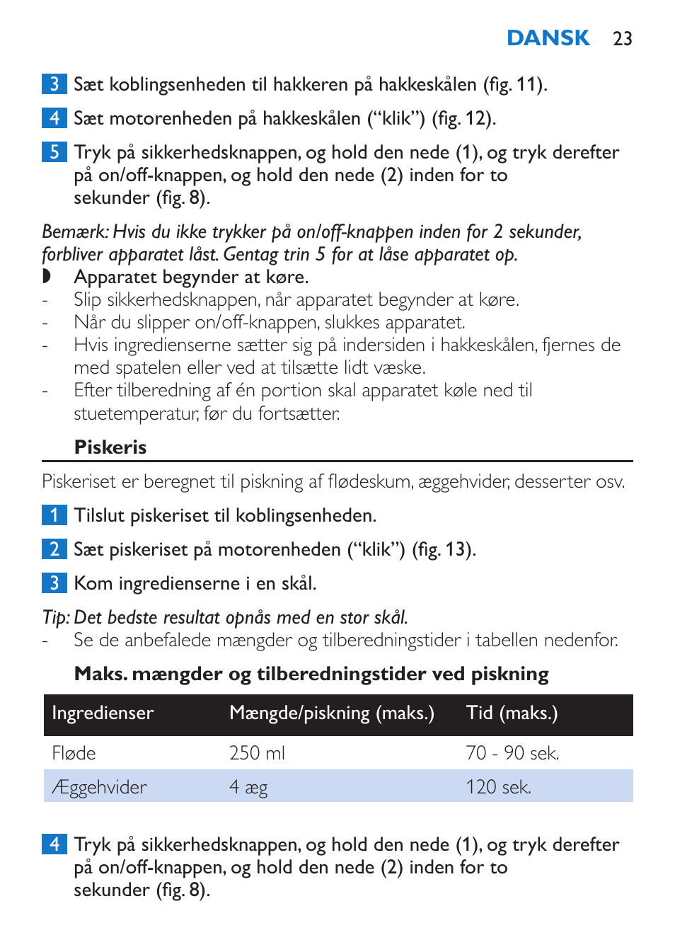 Piskeris, Maks. mængder og tilberedningstider ved piskning | Philips Stabmixer User Manual | Page 23 / 160