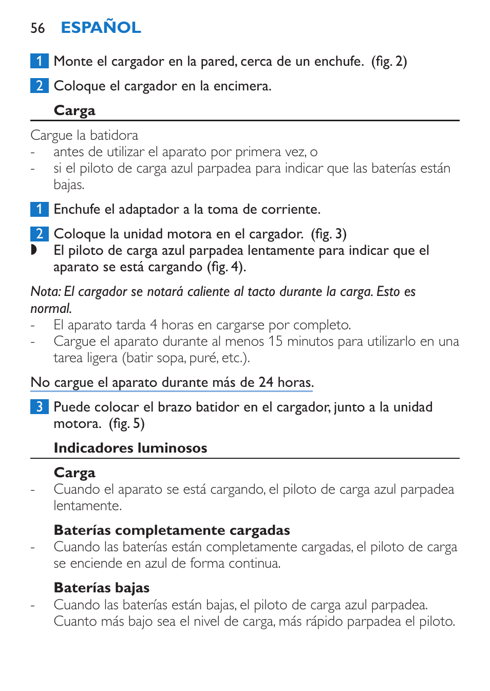 Carga, Indicadores luminosos, Baterías completamente cargadas | Baterías bajas | Philips Stabmixer User Manual | Page 56 / 160