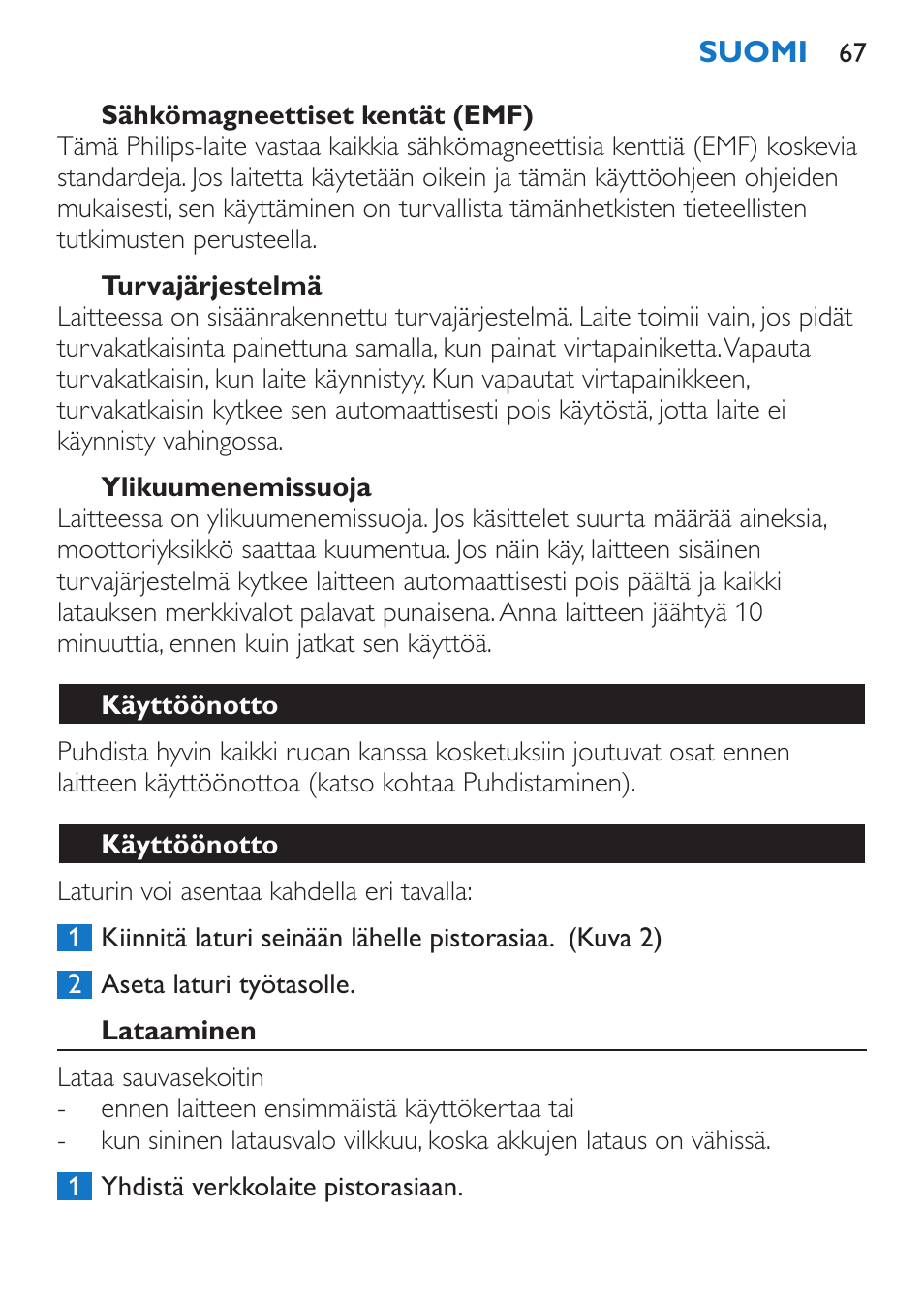 Sähkömagneettiset kentät (emf), Turvajärjestelmä, Ylikuumenemissuoja | Käyttöönotto, Lataaminen | Philips Stabmixer User Manual | Page 67 / 160