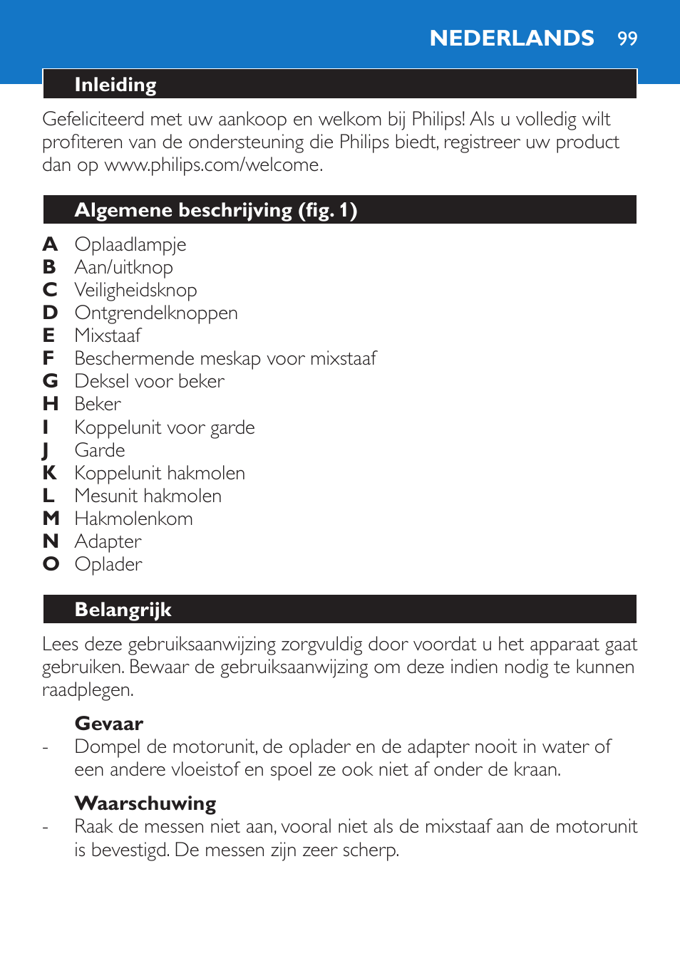 Gevaar, Waarschuwing, Nederlands | Inleiding, Algemene beschrijving (fig. 1), Belangrijk | Philips Stabmixer User Manual | Page 99 / 160