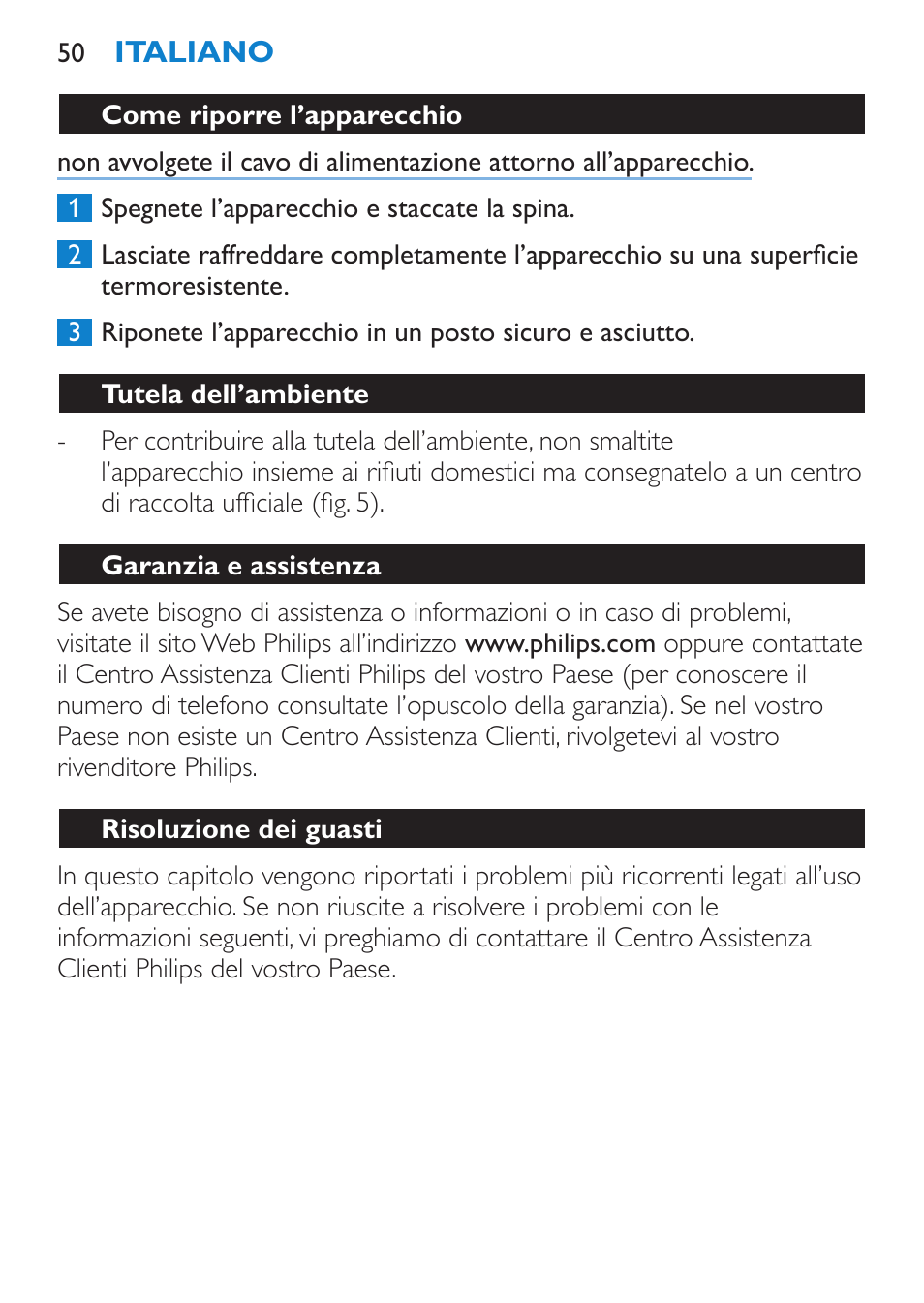 Come riporre l’apparecchio, Tutela dell’ambiente, Garanzia e assistenza | Risoluzione dei guasti | Philips SalonStraight Glamour Haarglätter User Manual | Page 50 / 84