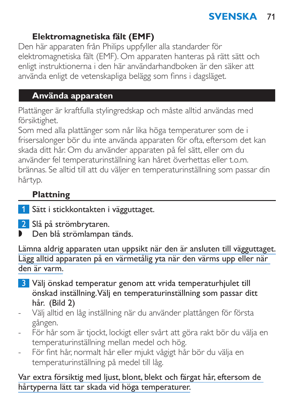 Elektromagnetiska fält (emf), Använda apparaten, Plattning | Philips SalonStraight Glamour Haarglätter User Manual | Page 71 / 84