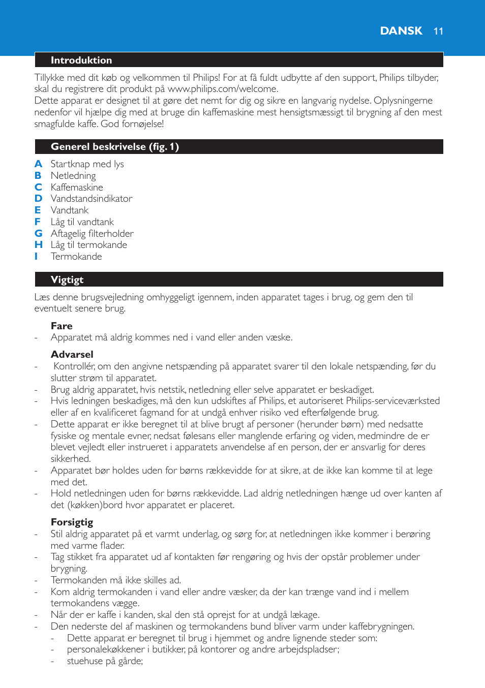 Fare, Advarsel, Forsigtig | Dansk, Introduktion, Generel beskrivelse (fig. 1), Vigtigt | Philips Kaffeemaschine User Manual | Page 11 / 84