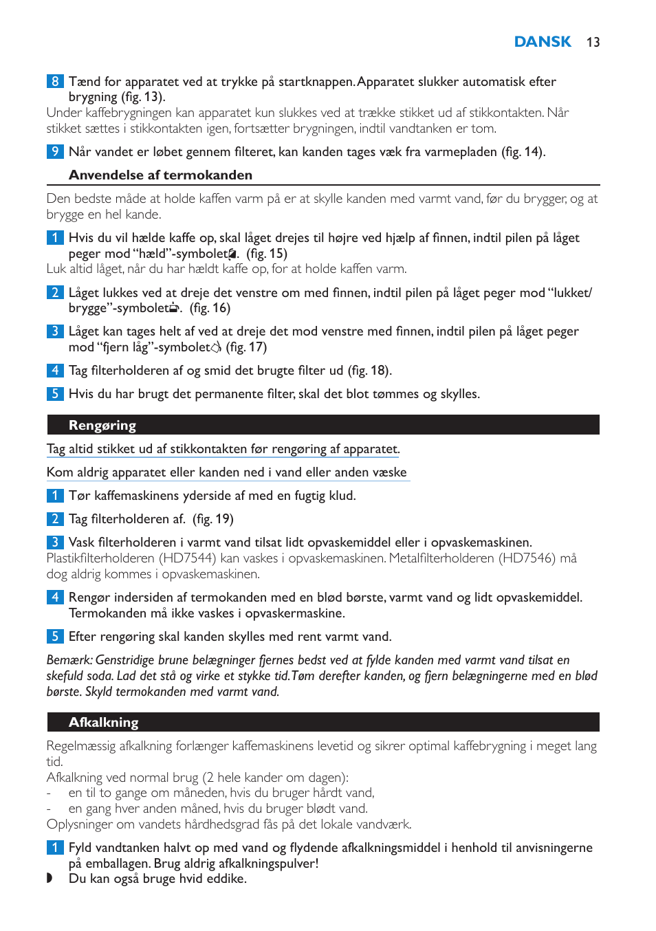 Anvendelse af termokanden, Rengøring, Afkalkning | Philips Kaffeemaschine User Manual | Page 13 / 84