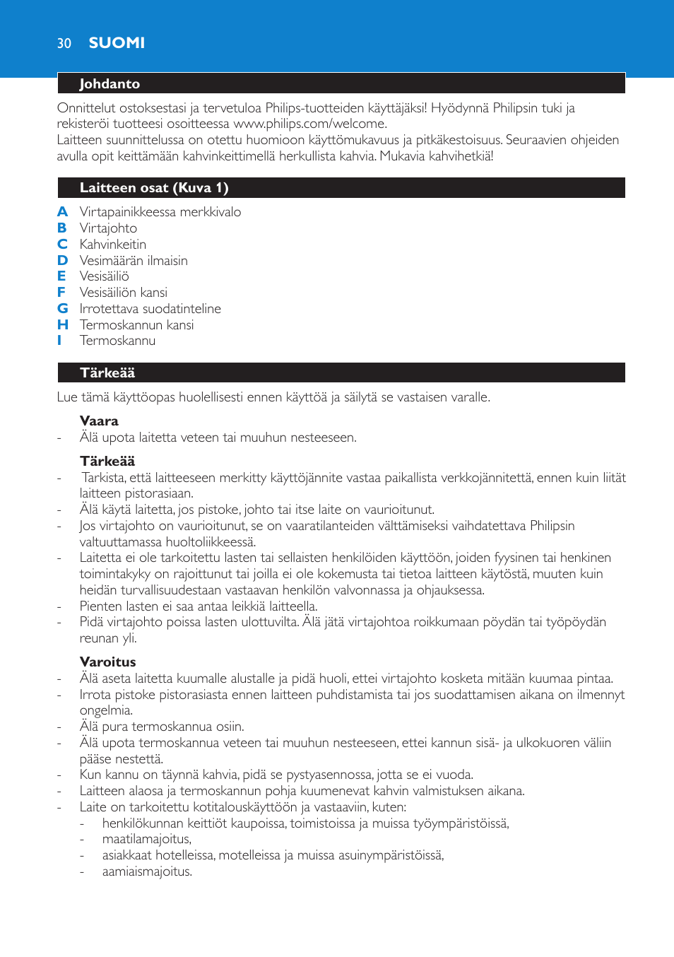 Vaara, Tärkeää, Varoitus | Automaattinen virrankatkaisu, Suomi, Johdanto, Laitteen osat (kuva 1) | Philips Kaffeemaschine User Manual | Page 30 / 84