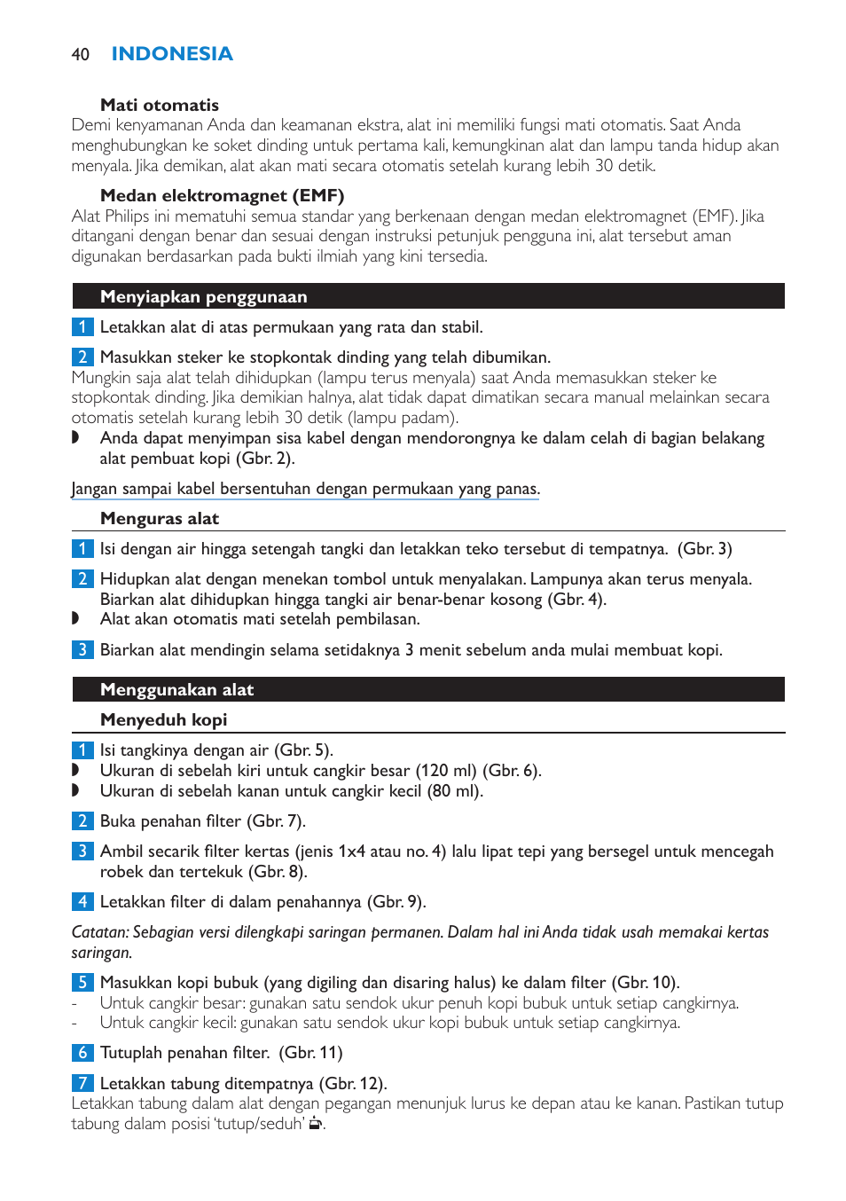 Mati otomatis, Medan elektromagnet (emf), Menyiapkan penggunaan | Menguras alat, Menggunakan alat, Menyeduh kopi | Philips Kaffeemaschine User Manual | Page 40 / 84