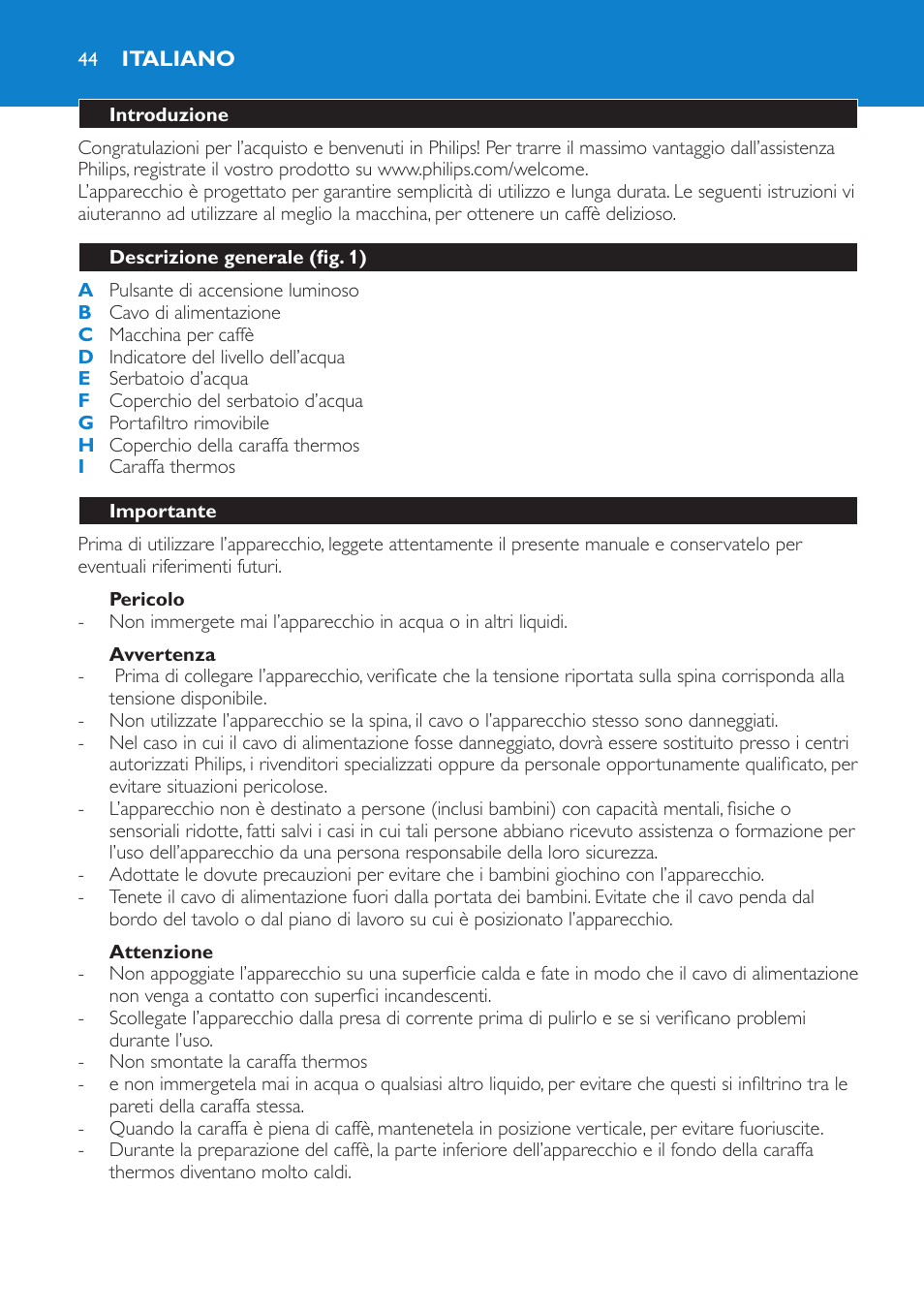 Pericolo, Avvertenza, Attenzione | Italiano, Introduzione, Descrizione generale (fig. 1), Importante | Philips Kaffeemaschine User Manual | Page 44 / 84