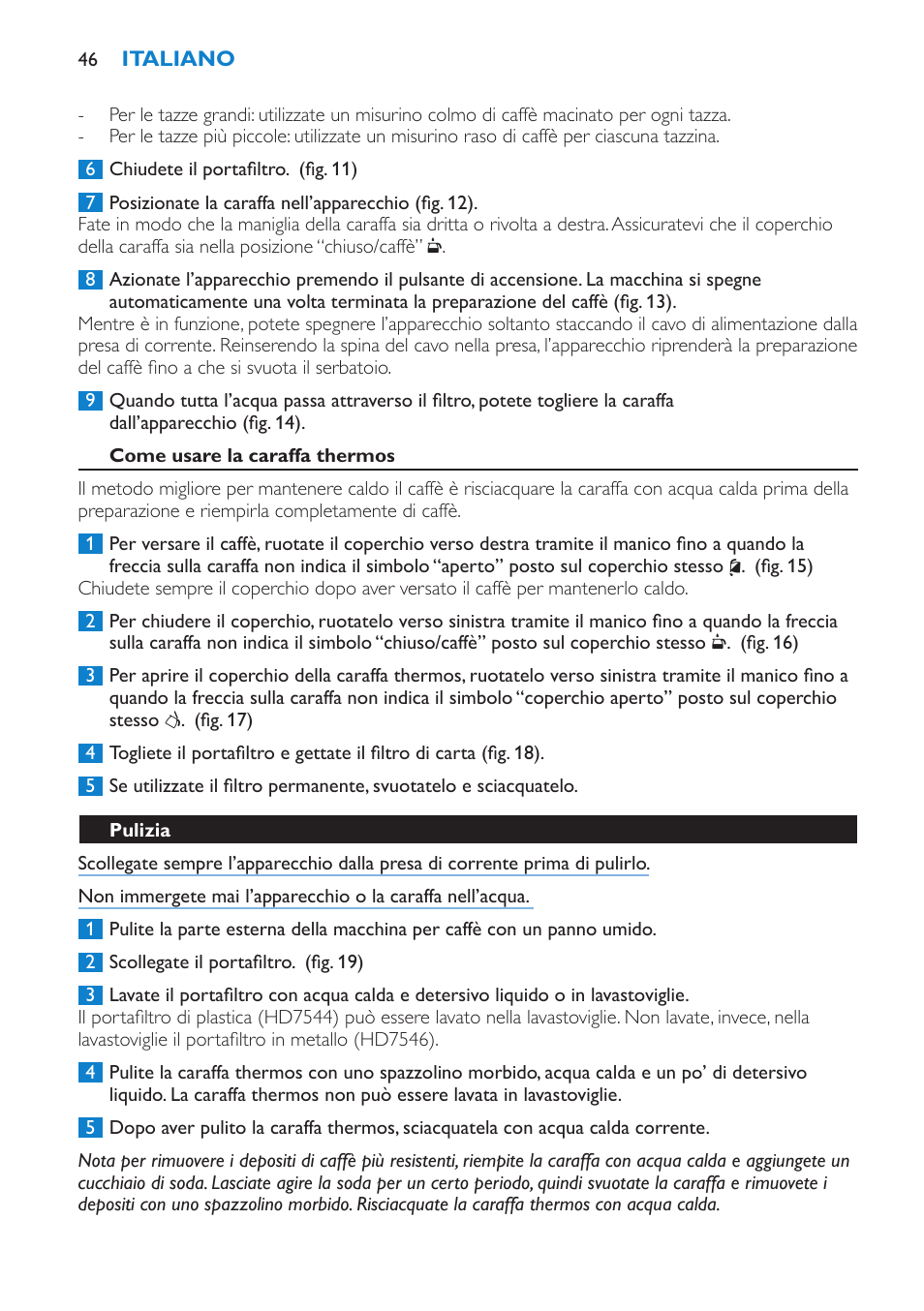 Come usare la caraffa thermos, Pulizia, Decalcificazione | Philips Kaffeemaschine User Manual | Page 46 / 84