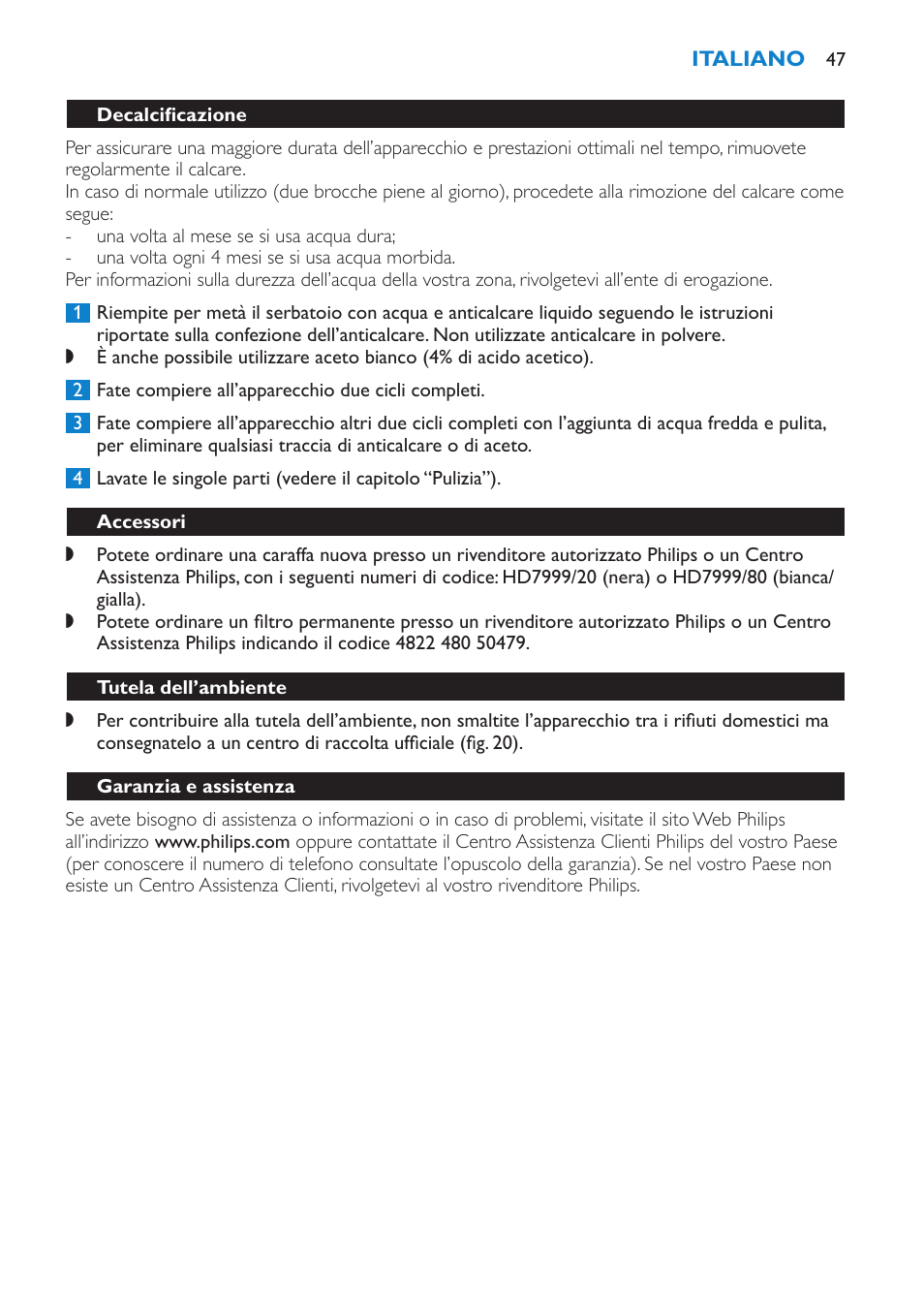 Accessori, Tutela dell’ambiente, Garanzia e assistenza | Risoluzione dei guasti | Philips Kaffeemaschine User Manual | Page 47 / 84