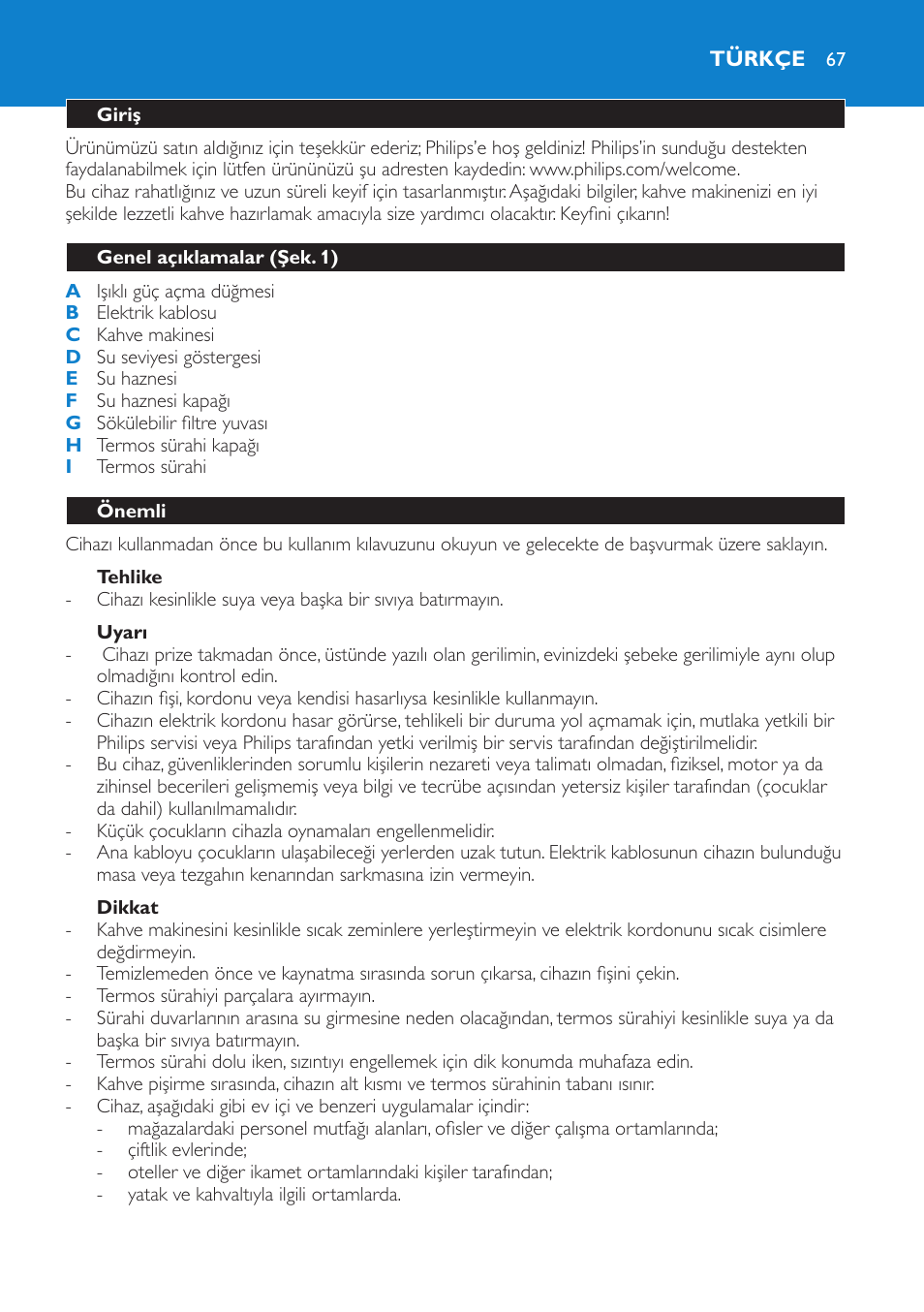 Tehlike, Uyarı, Dikkat | Otomatik kapanma, Türkçe, Giriş, Genel açıklamalar (şek. 1), Önemli | Philips Kaffeemaschine User Manual | Page 67 / 84