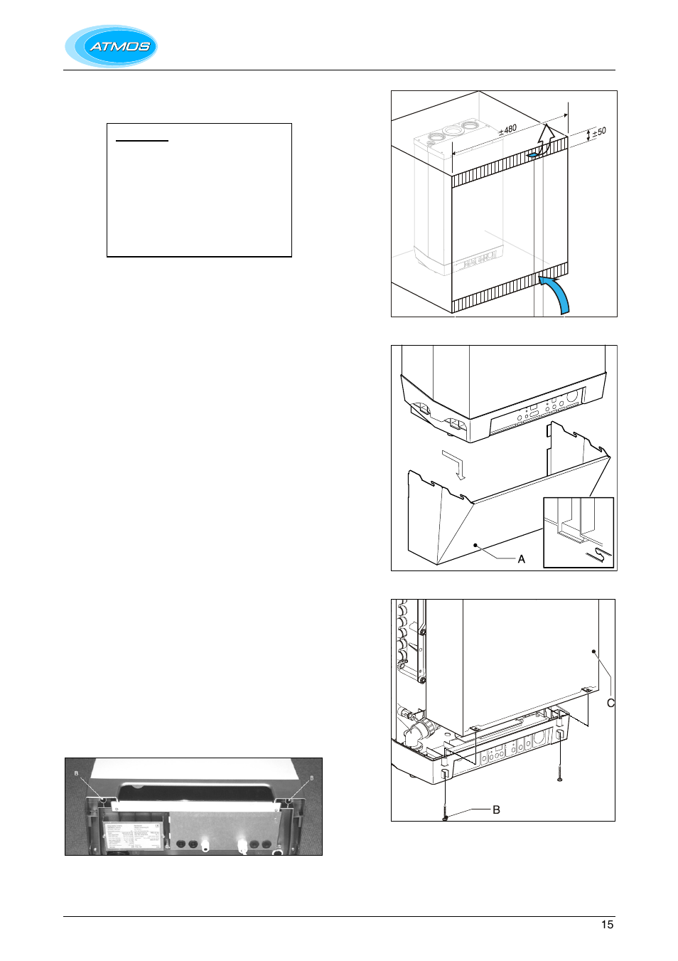 Boiler location, Installation in a kitchen cupboard, Installation in an airing cupboard | Remove front panel | Atmos Energy HE26 User Manual | Page 15 / 56