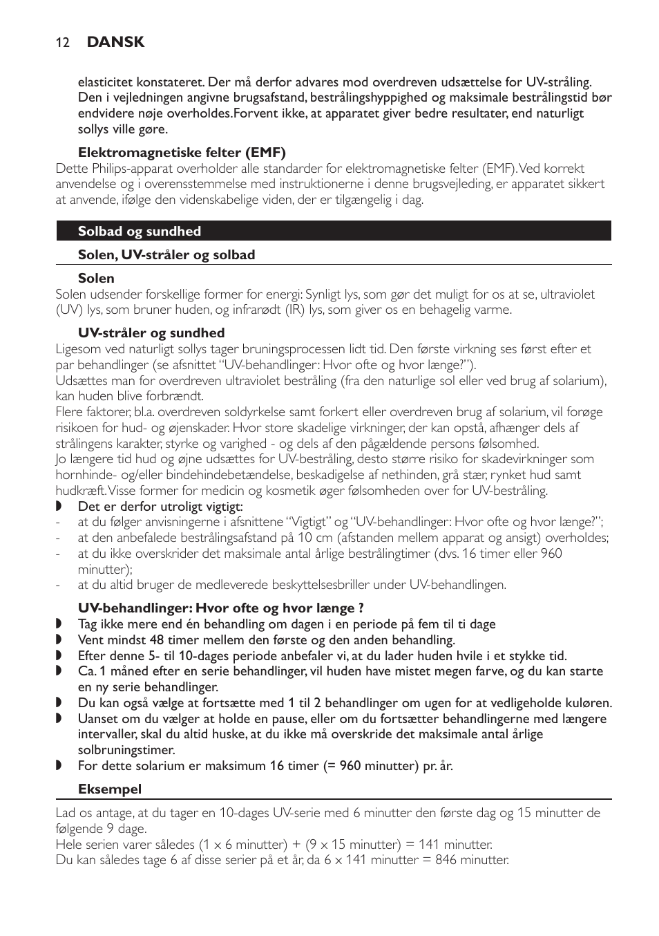 Elektromagnetiske felter (emf), Solbad og sundhed, Solen, uv-stråler og solbad | Solen, Uv-stråler og sundhed, Uv-behandlinger: hvor ofte og hvor længe, Eksempel | Philips Gesichtsbräuner User Manual | Page 12 / 66