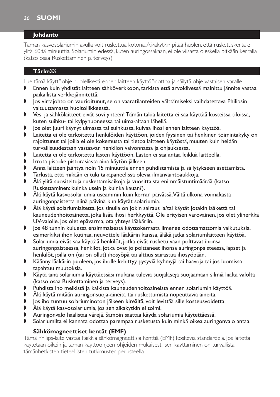 Sähkömagneettiset kentät (emf), Suomi, Johdanto | Tärkeää | Philips Gesichtsbräuner User Manual | Page 26 / 66