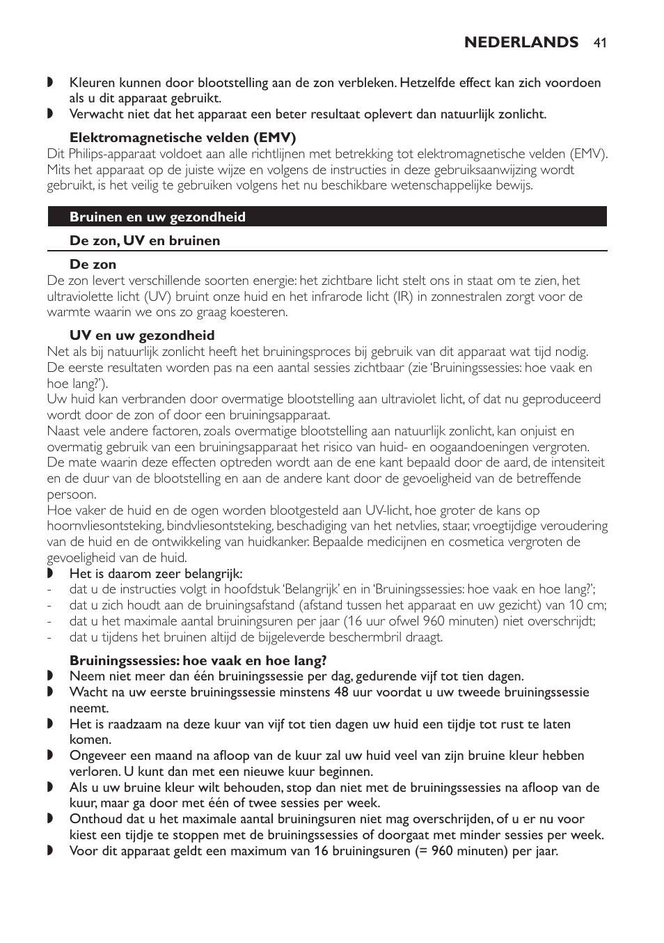 Elektromagnetische velden (emv), Bruinen en uw gezondheid, De zon, uv en bruinen | De zon, Uv en uw gezondheid, Bruiningssessies: hoe vaak en hoe lang | Philips Gesichtsbräuner User Manual | Page 41 / 66