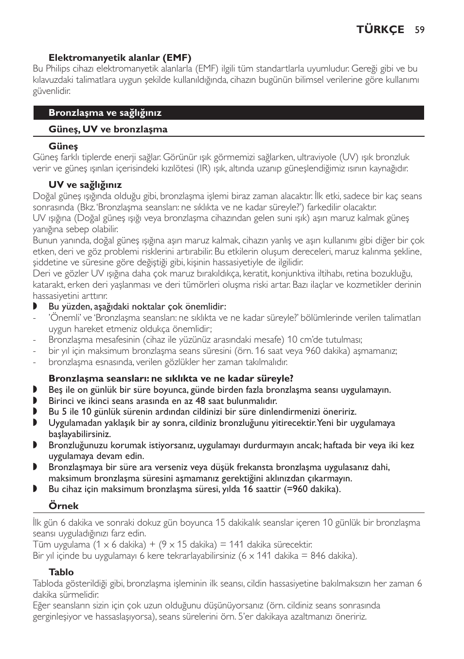 Elektromanyetik alanlar (emf), Bronzlaşma ve sağlığınız, Güneş, uv ve bronzlaşma | Güneş, Uv ve sağlığınız, Örnek, Tablo | Philips Gesichtsbräuner User Manual | Page 59 / 66