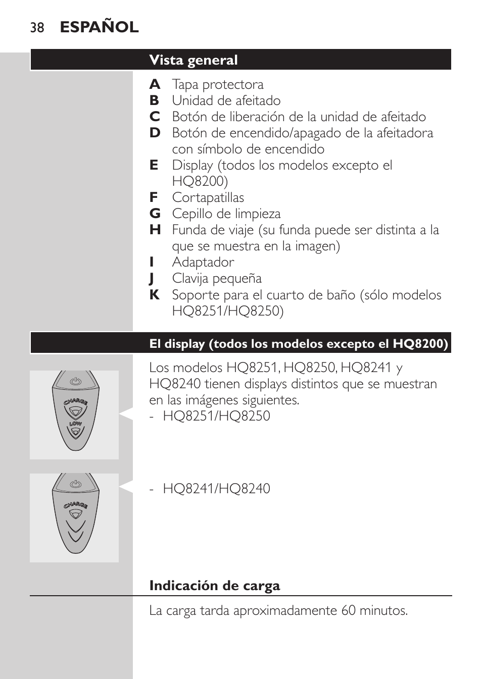 Vista general (fig. 4), El display (todos los modelos excepto el hq8200), Indicación de carga | Philips SHAVER Series 3000 Elektrorasierer User Manual | Page 36 / 124