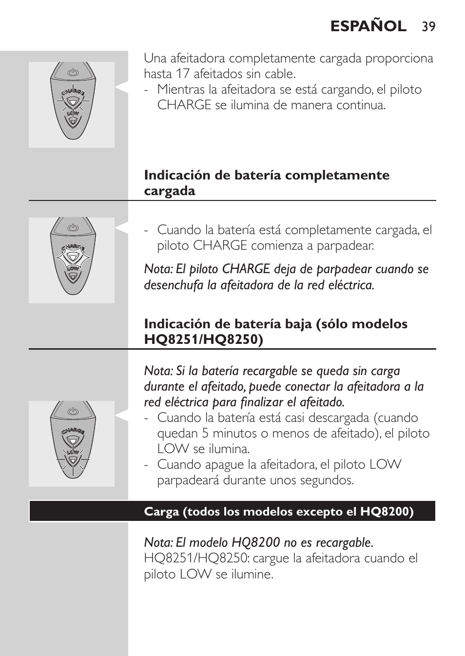 Indicación de batería completamente cargada, Carga (todos los modelos excepto el hq8200) | Philips SHAVER Series 3000 Elektrorasierer User Manual | Page 37 / 124