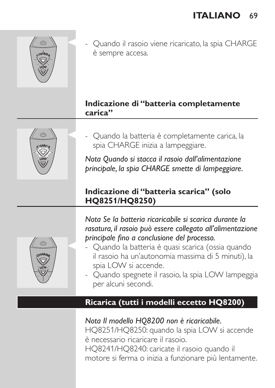 Indicazione di “batteria completamente carica, Ricarica (tutti i modelli eccetto hq8200) | Philips SHAVER Series 3000 Elektrorasierer User Manual | Page 67 / 124