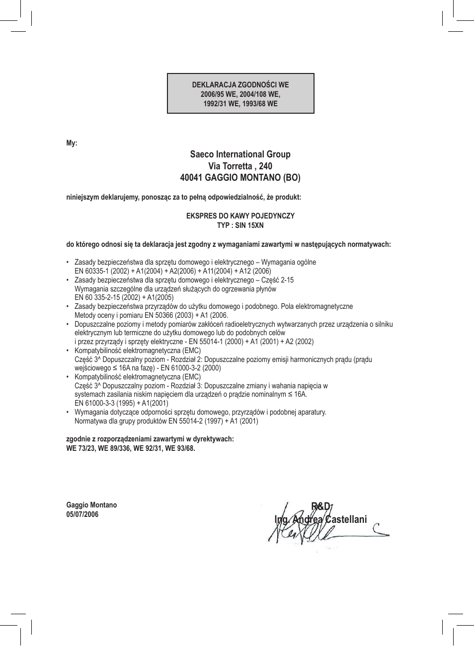 R&d ing. andrea castellani | Philips Saeco Aroma Siebträger-Espressomaschine User Manual | Page 71 / 72