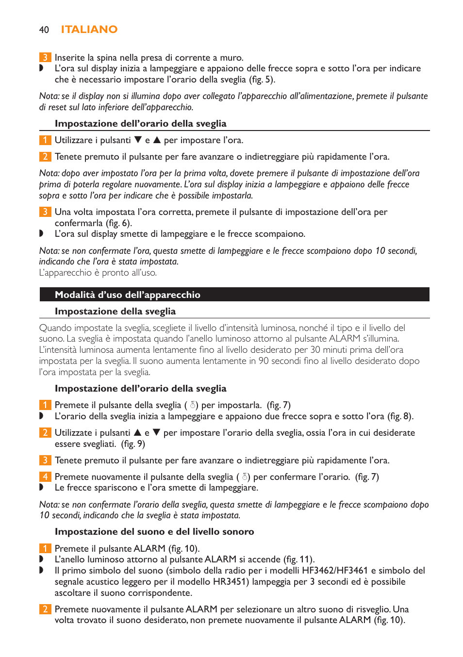 Impostazione dell’orario della sveglia, Modalità d’uso dell’apparecchio, Impostazione della sveglia | Impostazione del suono e del livello sonoro | Philips Wake-up Light User Manual | Page 40 / 52