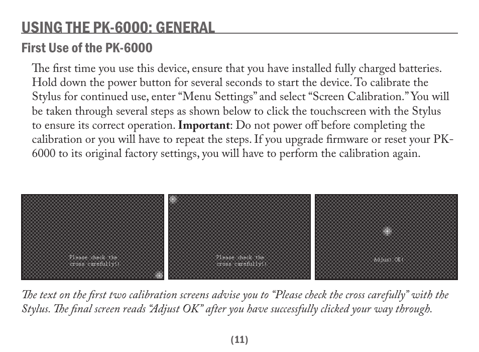 Using the pk-6000: general, First use of the pk-6000 | Acesonic PK-6000 User Manual | Page 11 / 46